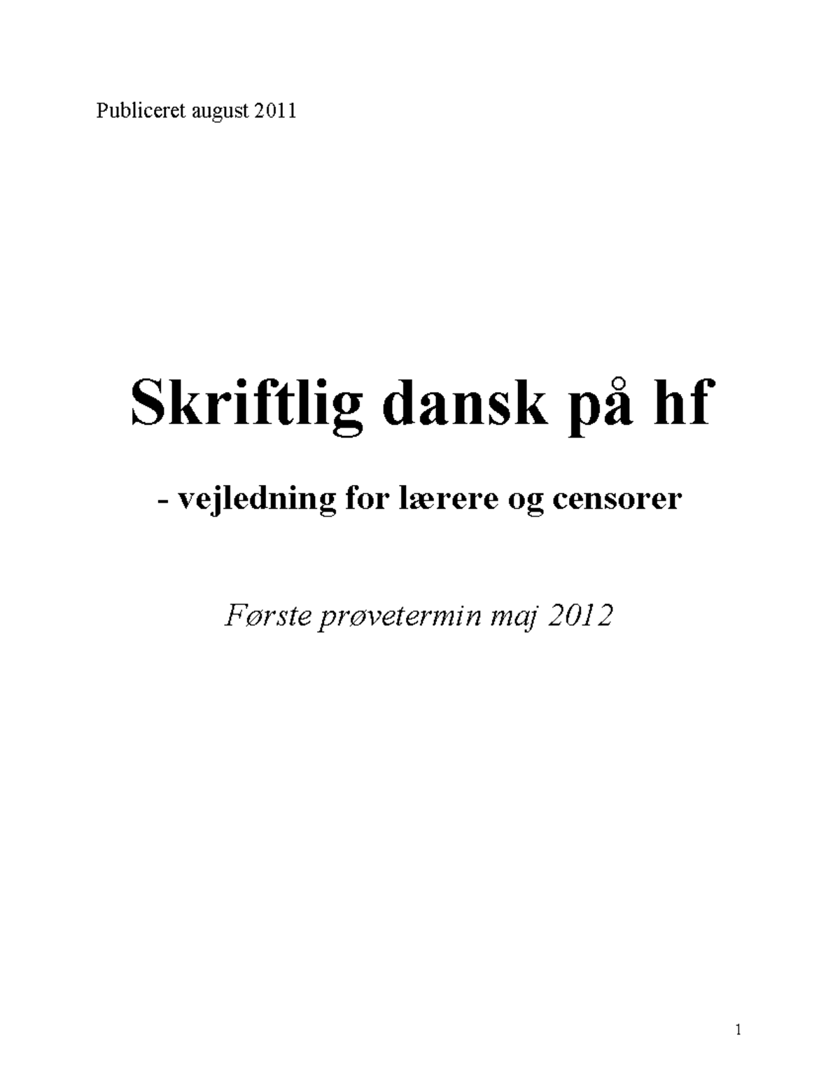 170505 Skriftlig Dansk Paa Hf Vejledning Til Laerere Og Censorer ...