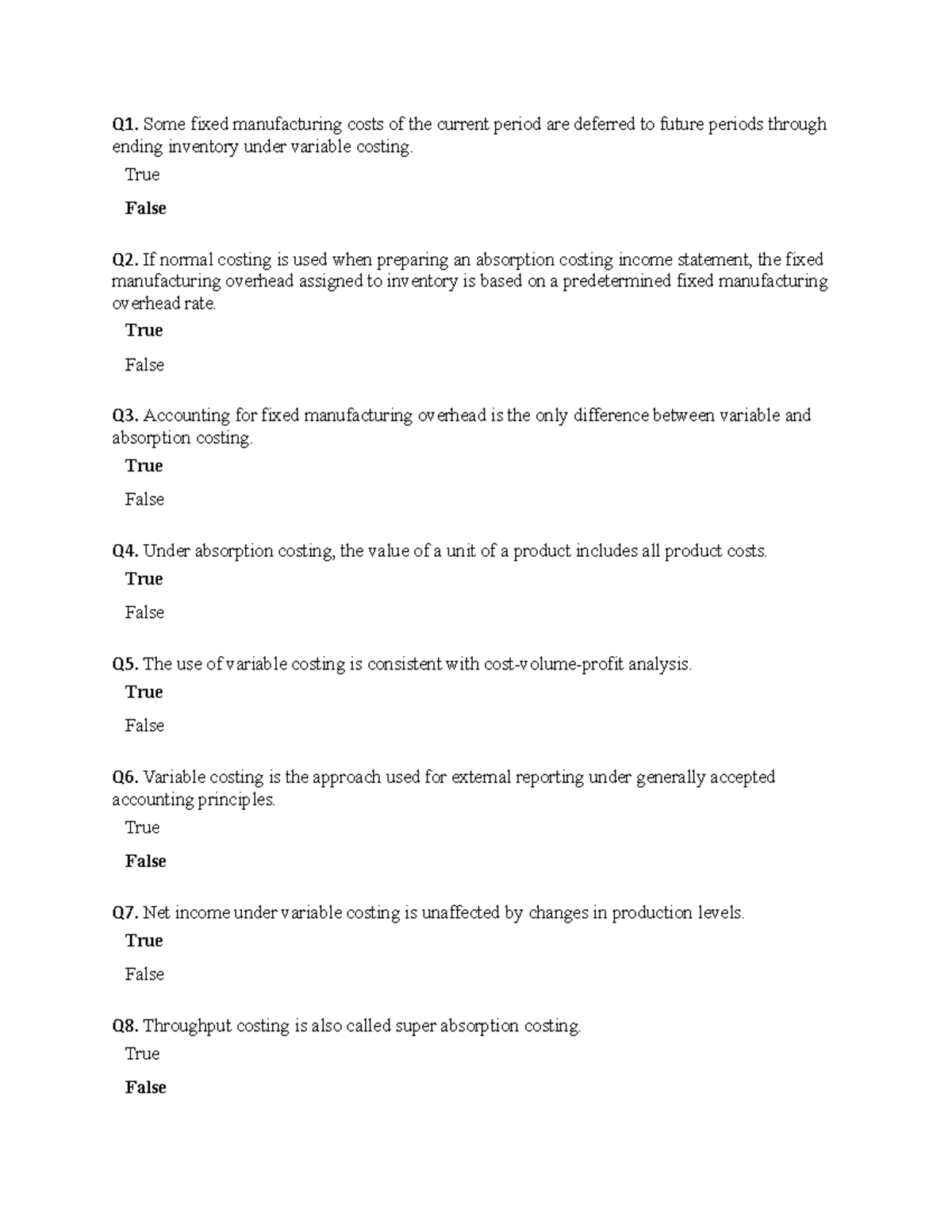 Chapter 8 MCQ Q1. Some fixed manufacturing costs of the current period are deferred to future