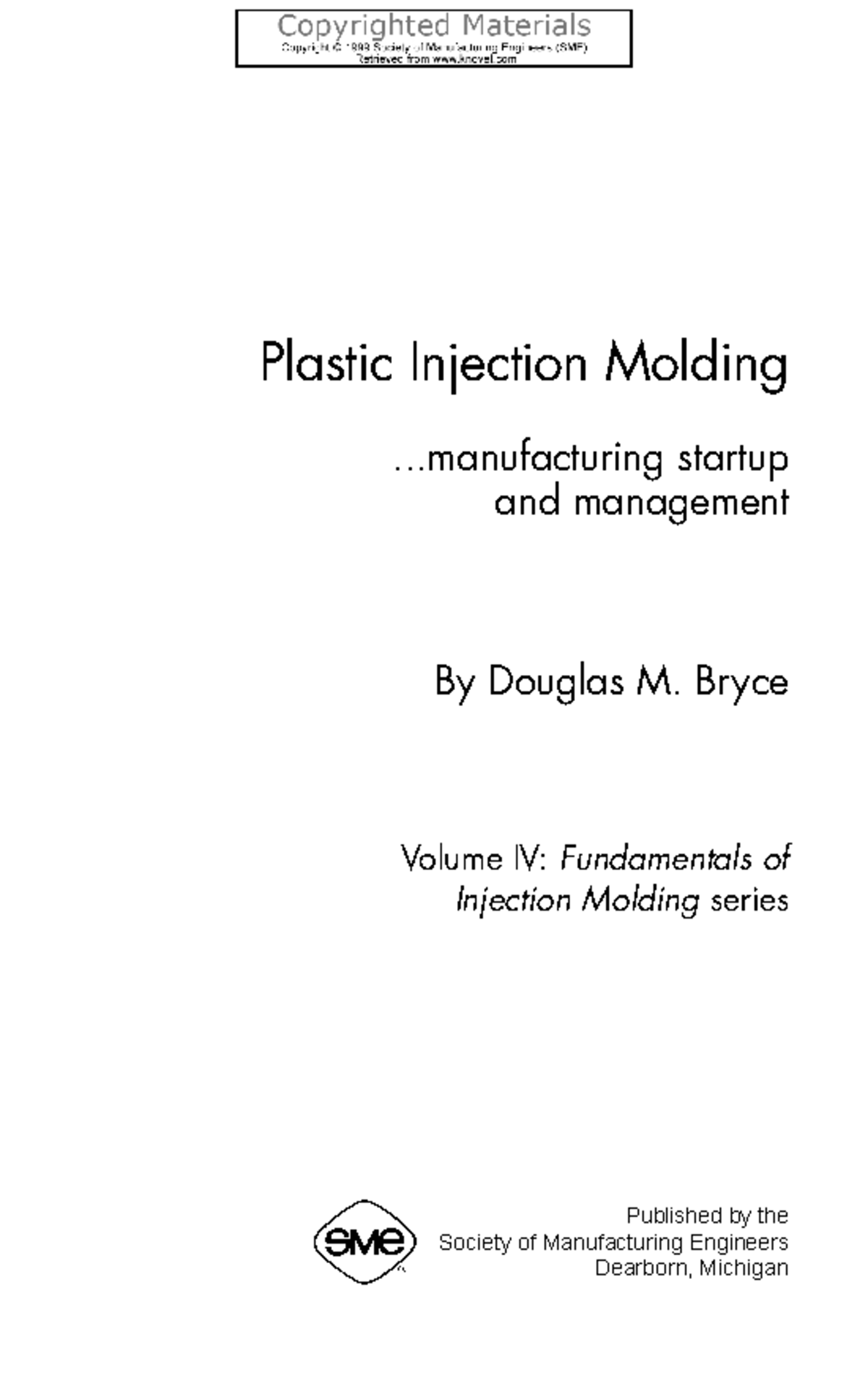 Bryce, Douglas M. 444 plastic injection molding Plastic Injection
