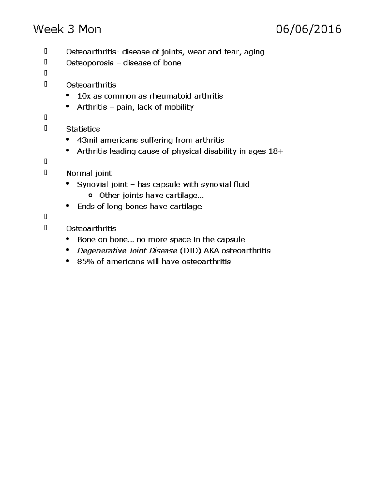 Week 3 - Lecture notes 3 and 4 - Week 3 Mon 06/06/2016 Osteoarthritis ...