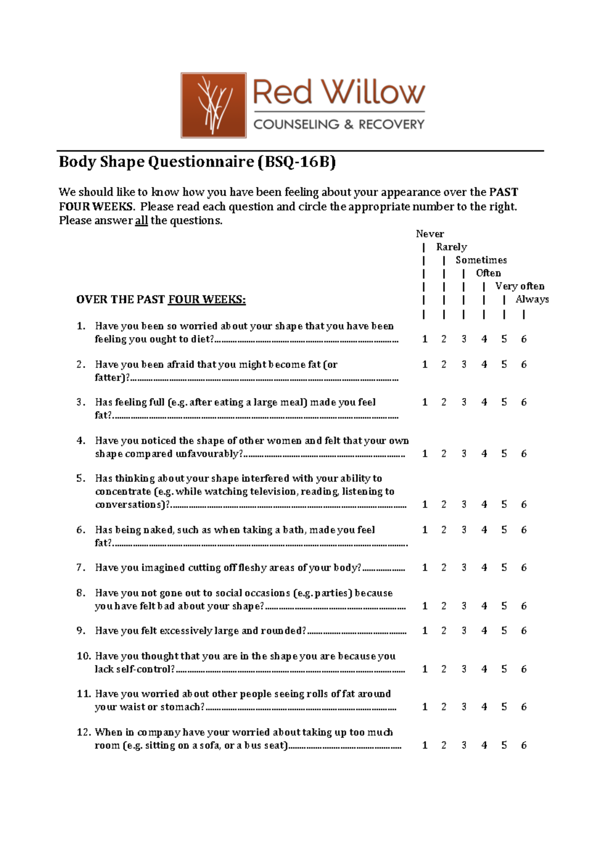 Body-Shape-Questionnaire 2 - Body Shape Questionnaire (BSQ-­‐16B) We ...