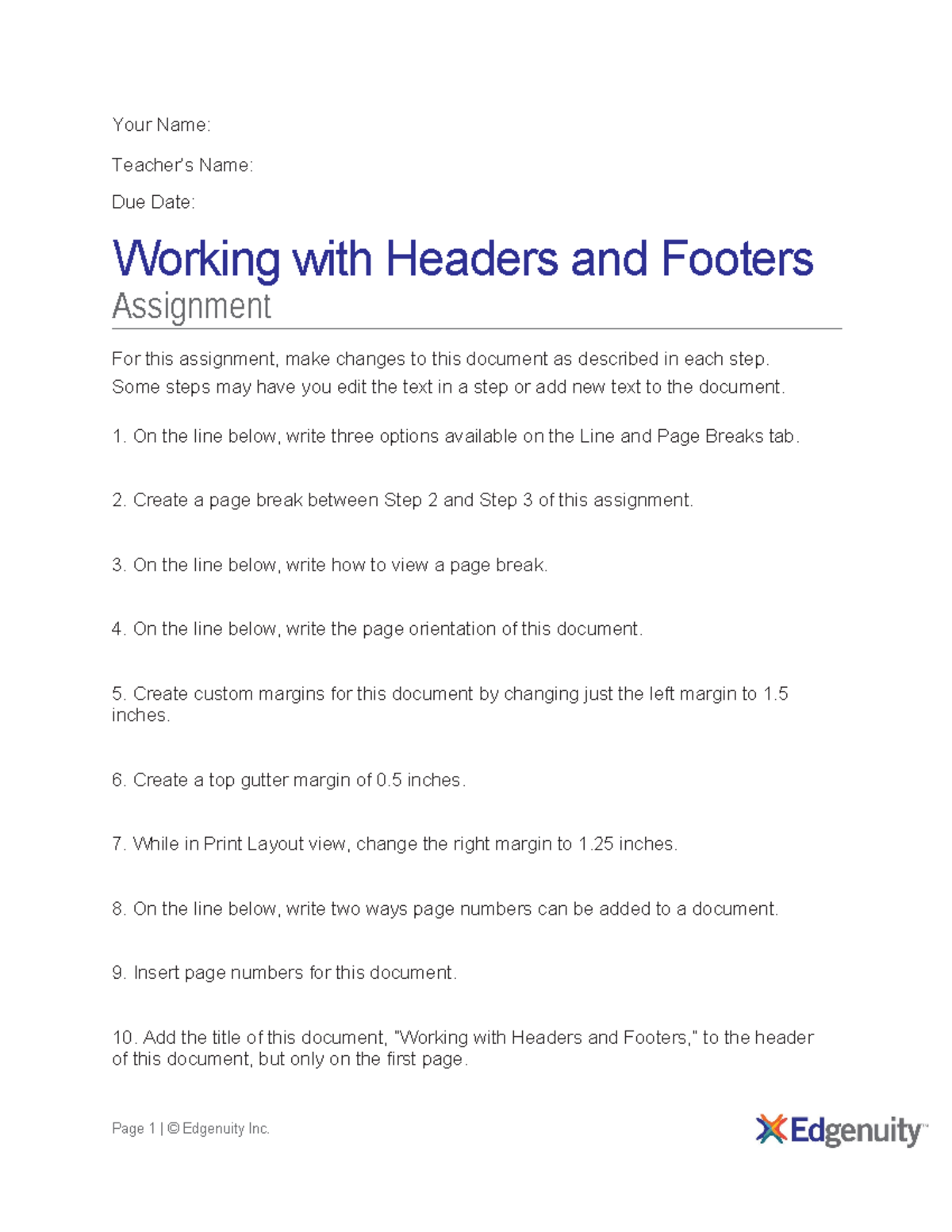 Headers, Footers, Margins, and Page Breaks - Your Name: Teacher’s Name ...