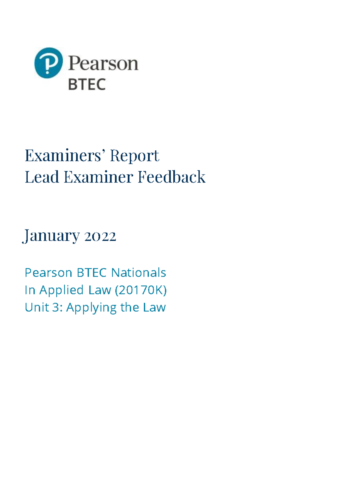 Unit 3 Examiners Report Jan 22 Examiners’ Report Lead Examiner Feedback January 2022 Pearson