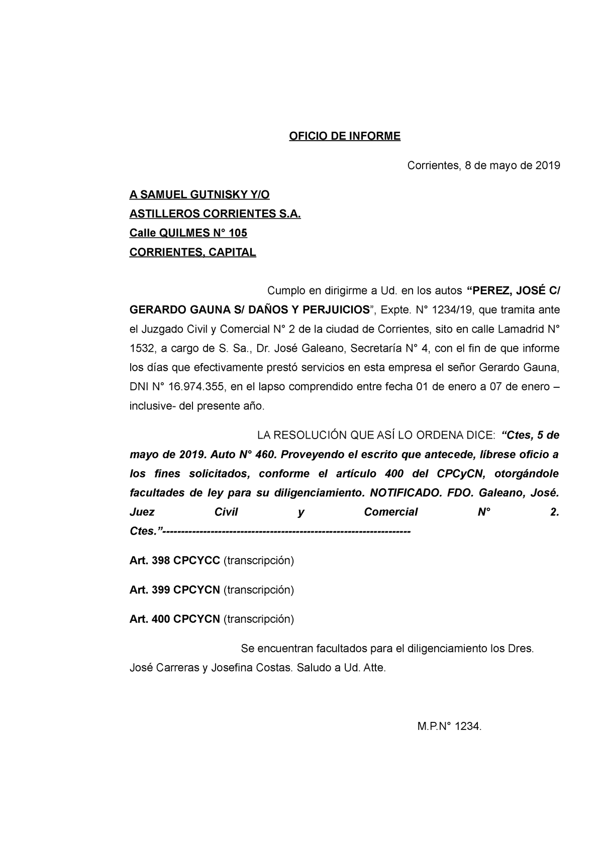 Oficio de informe - OFICIO DE INFORME Corrientes, 8 de mayo de 2019 A  SAMUEL GUTNISKY Y/O ASTILLEROS - Studocu