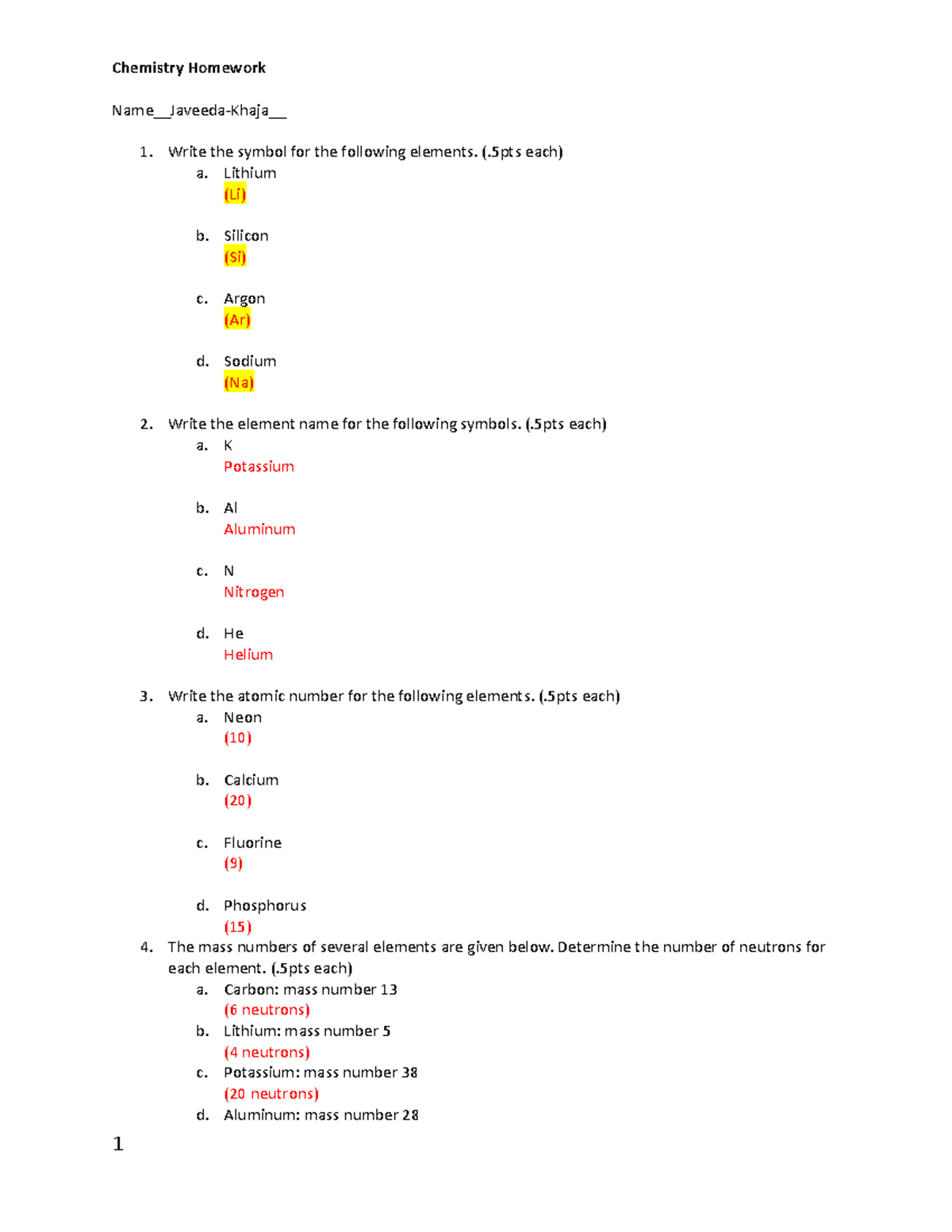 Chemistry HW - Chemistry Homework Name__Javeeda-Khaja__ Write the ...
