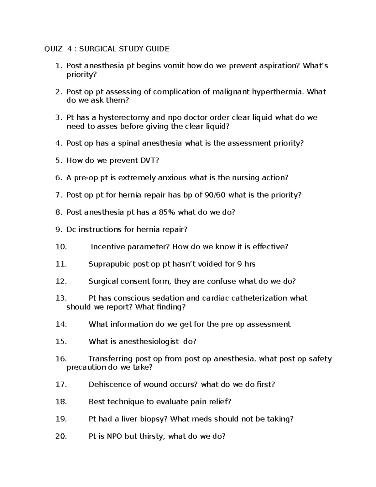 study guide for quiz - QUIZ 4 : SURGICAL STUDY GUIDE Post anesthesia pt ...