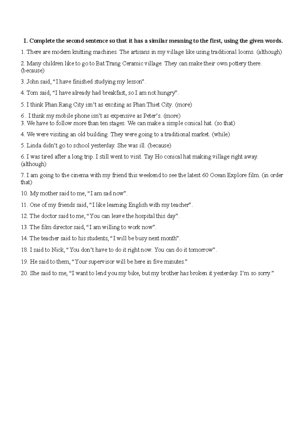 MID-TERM Exercise - good - I. Complete the second sentence so that it ...