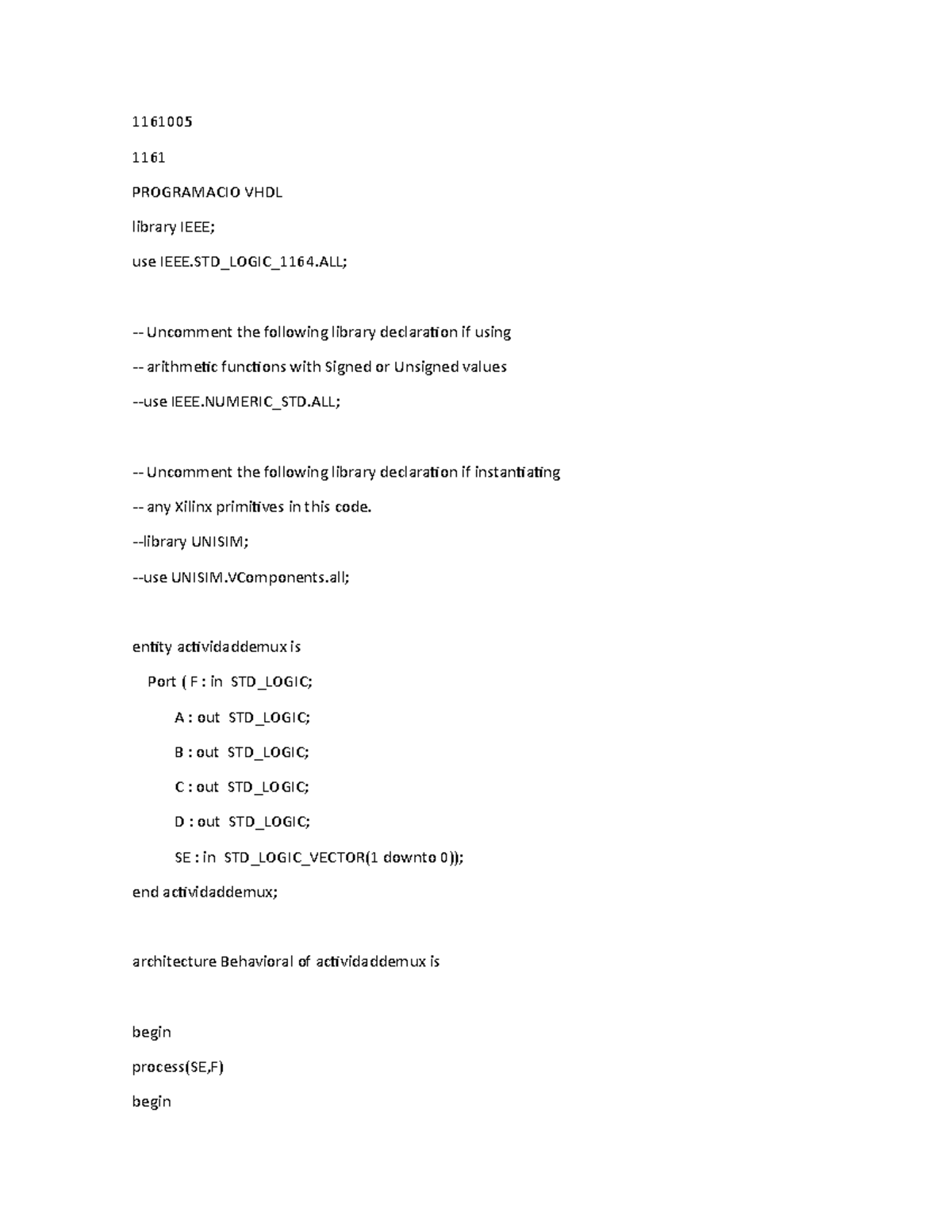 Programacion VHDL - 1161005 1161 PROGRAMACIO VHDL library IEEE; use ...