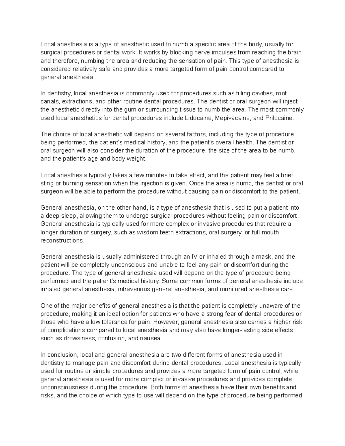 Local and general anesthesia in dentistry Local anesthesia is a type