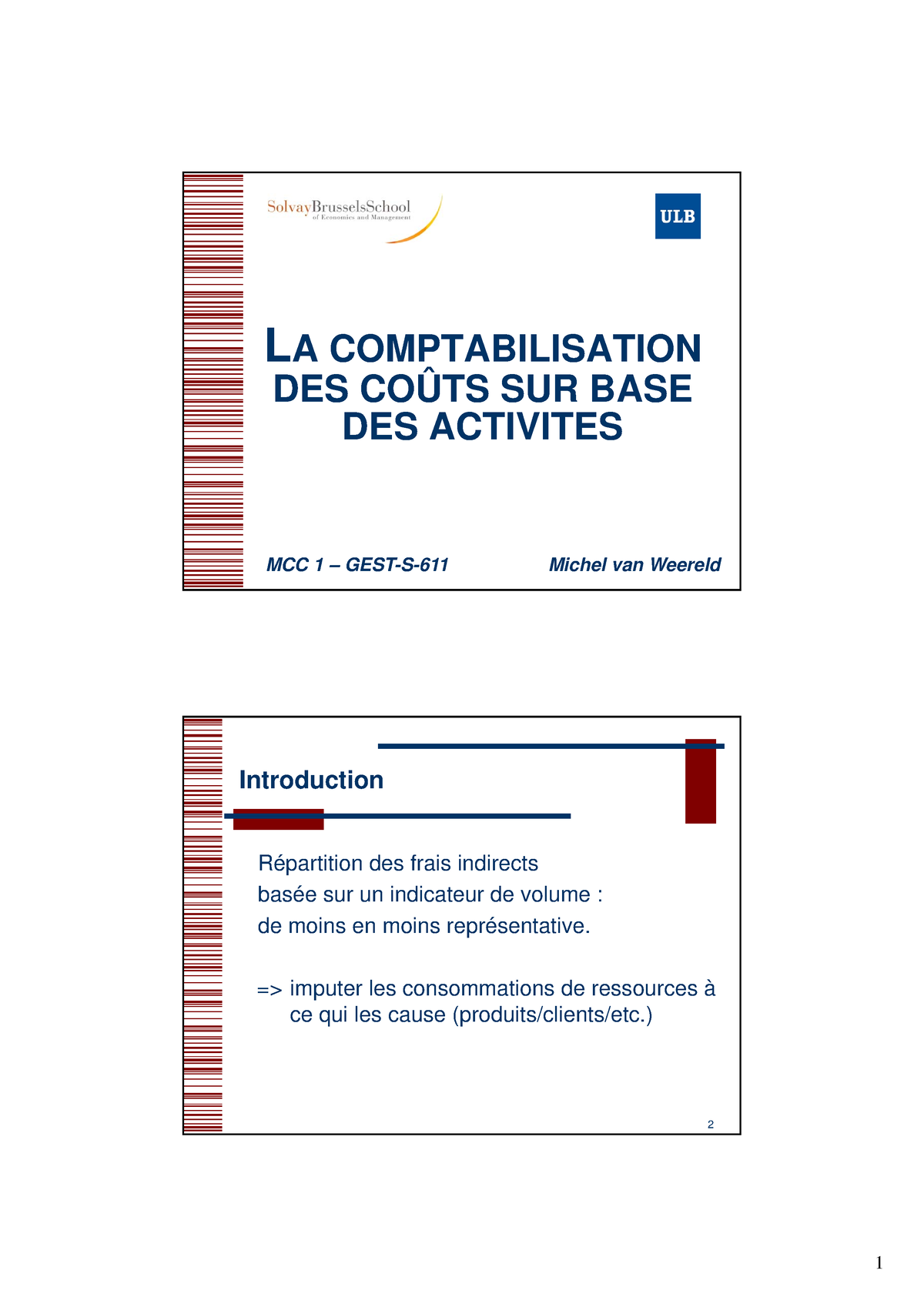 GEST-S-611 La Comptabilisation ABC - Slides - 1 LA COMPTABILISATION DES ...