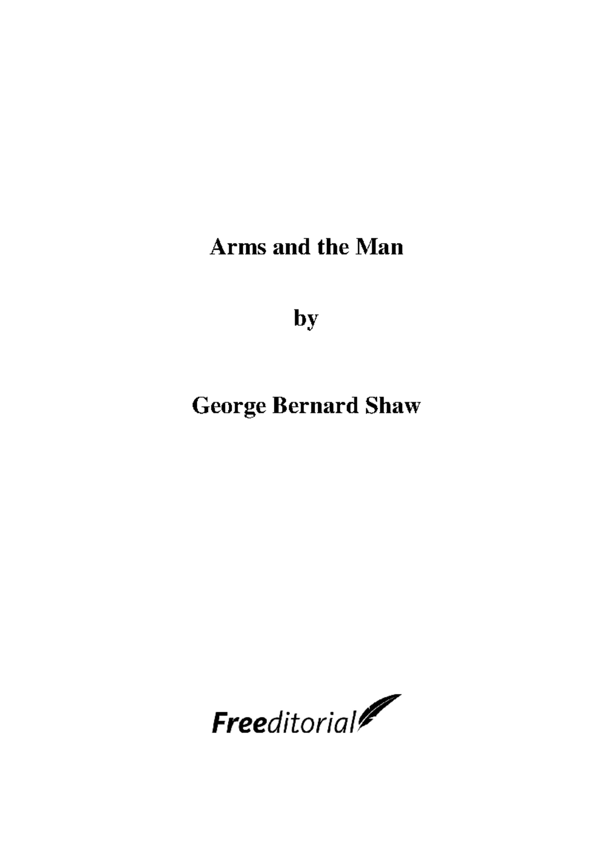Arms and the man by bernard shaw Arms and the Man by Bernard