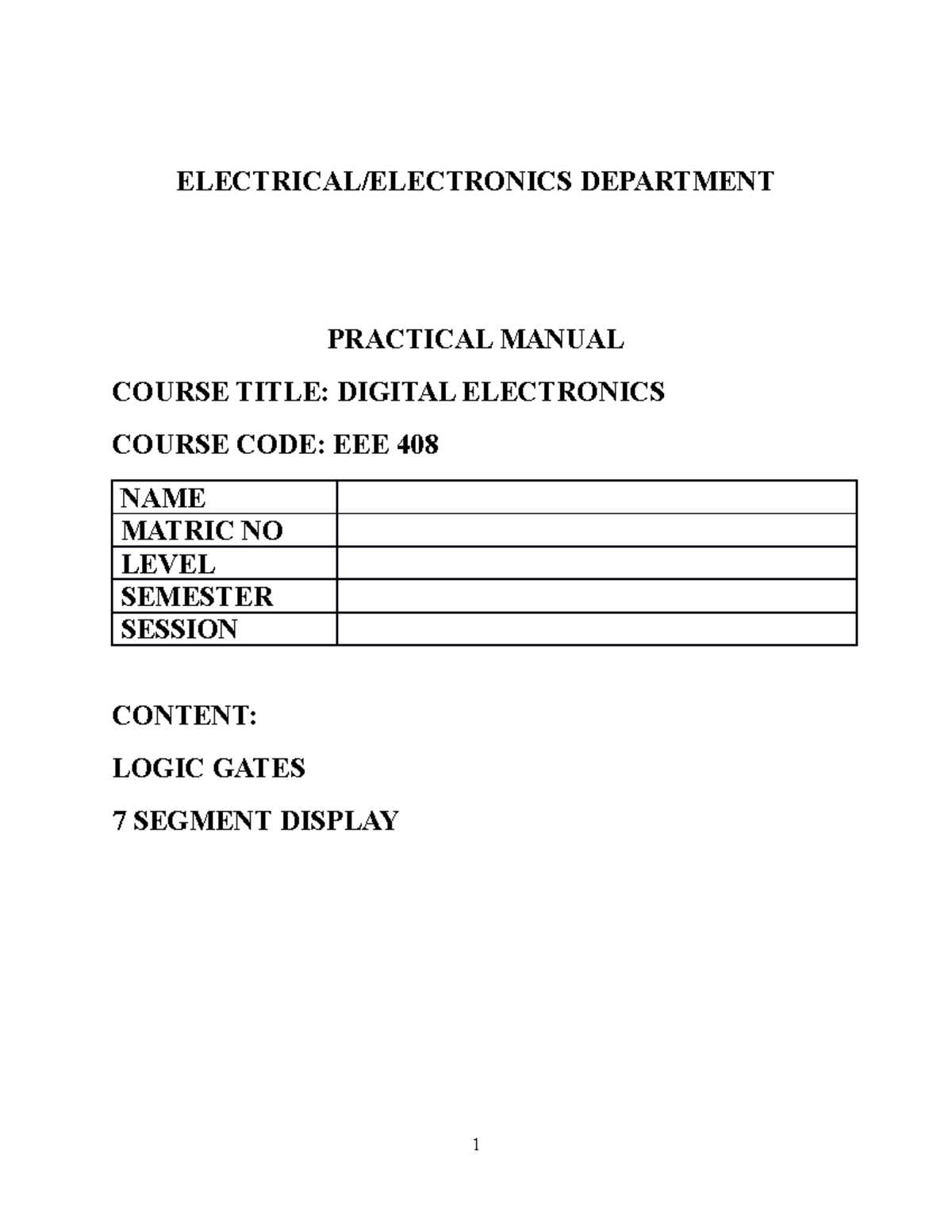Digital electronics ELECTRICAL/ELECTRONICS DEPARTMENT PRACTICAL