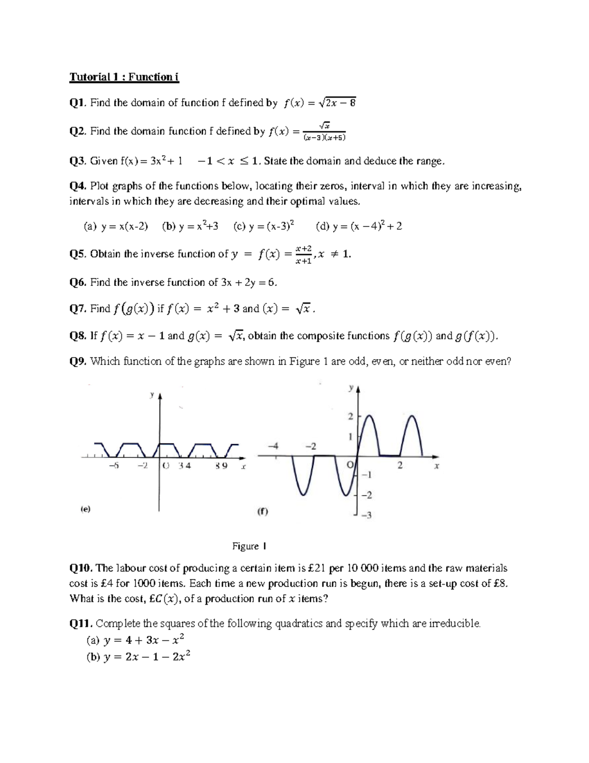 Tutorial 1 Function i - Tutorial 1 : Function i Q1. Find the domain of ...