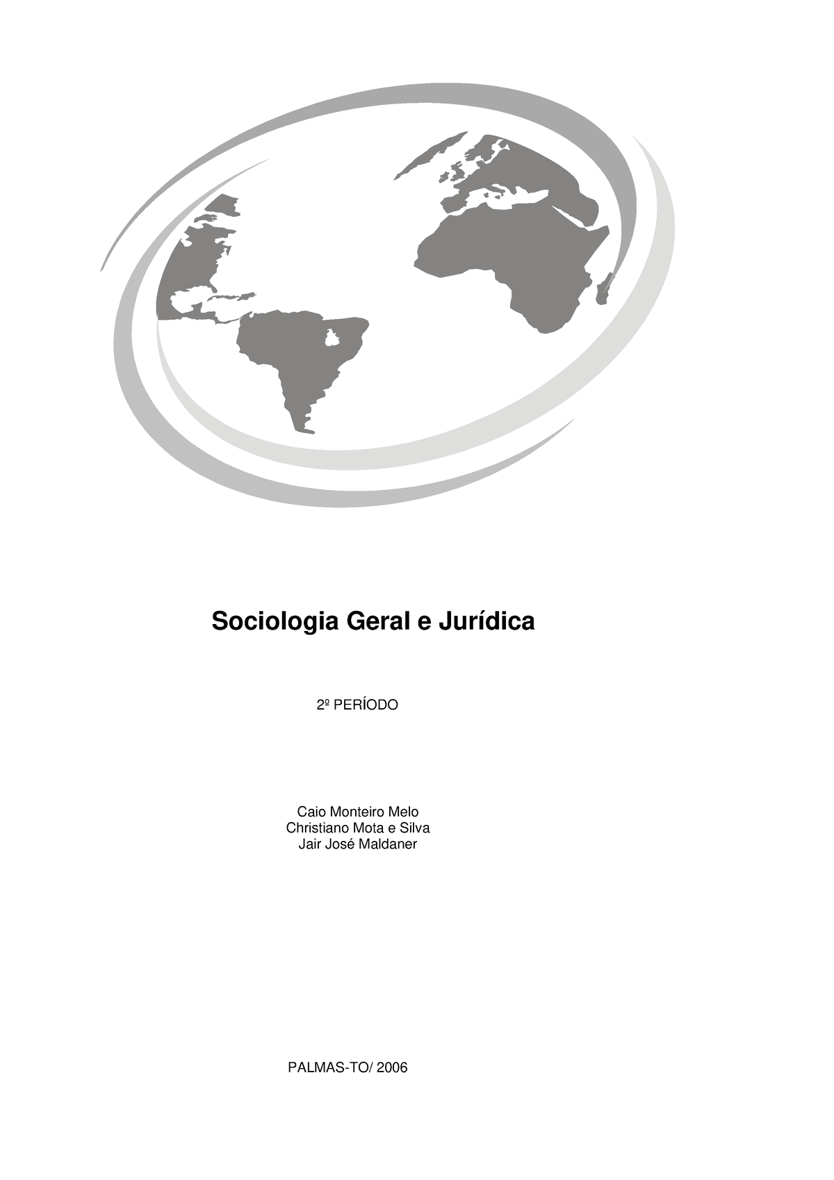 Unitins Sociologia Geral Juridica 2º PerÍodo Palmas To 2006 Sociologia Geral E Jurídica Caio 7191