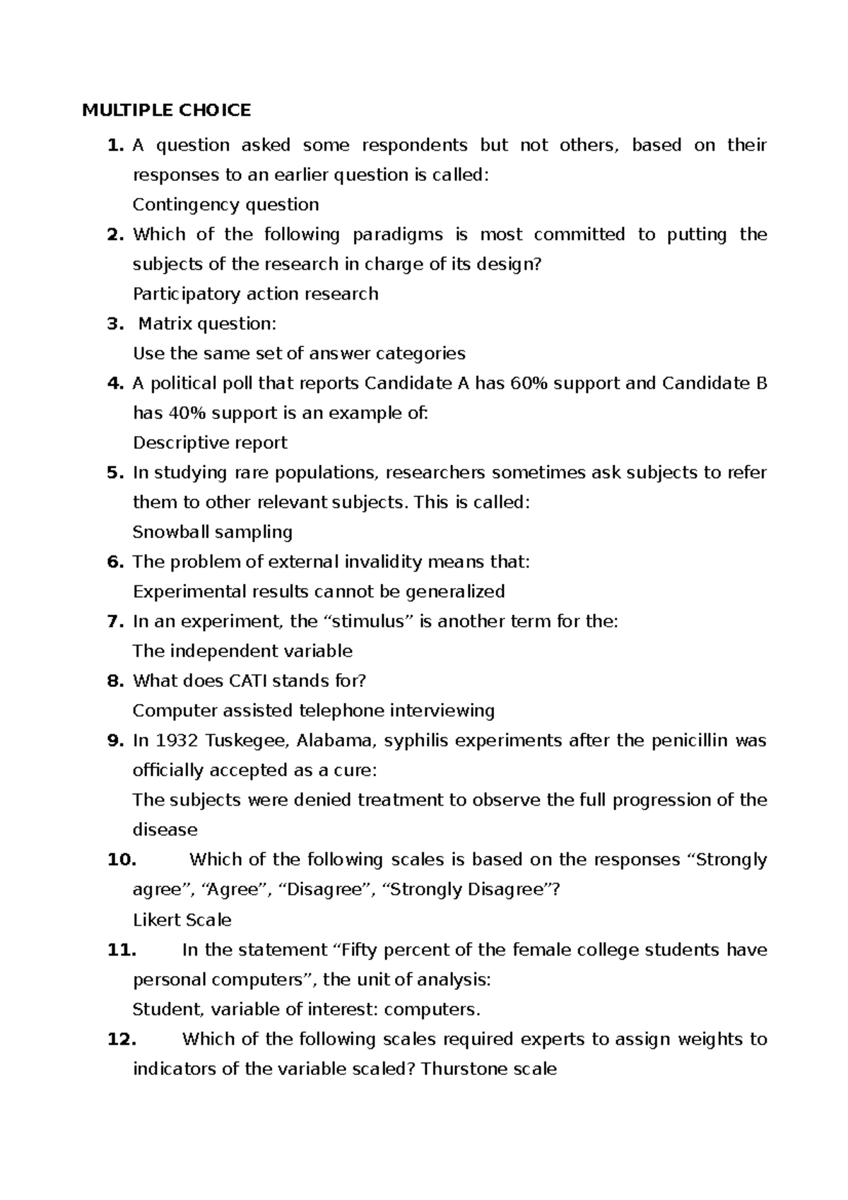 Questions methonds MULTIPLE CHOICE 1. A question asked some
