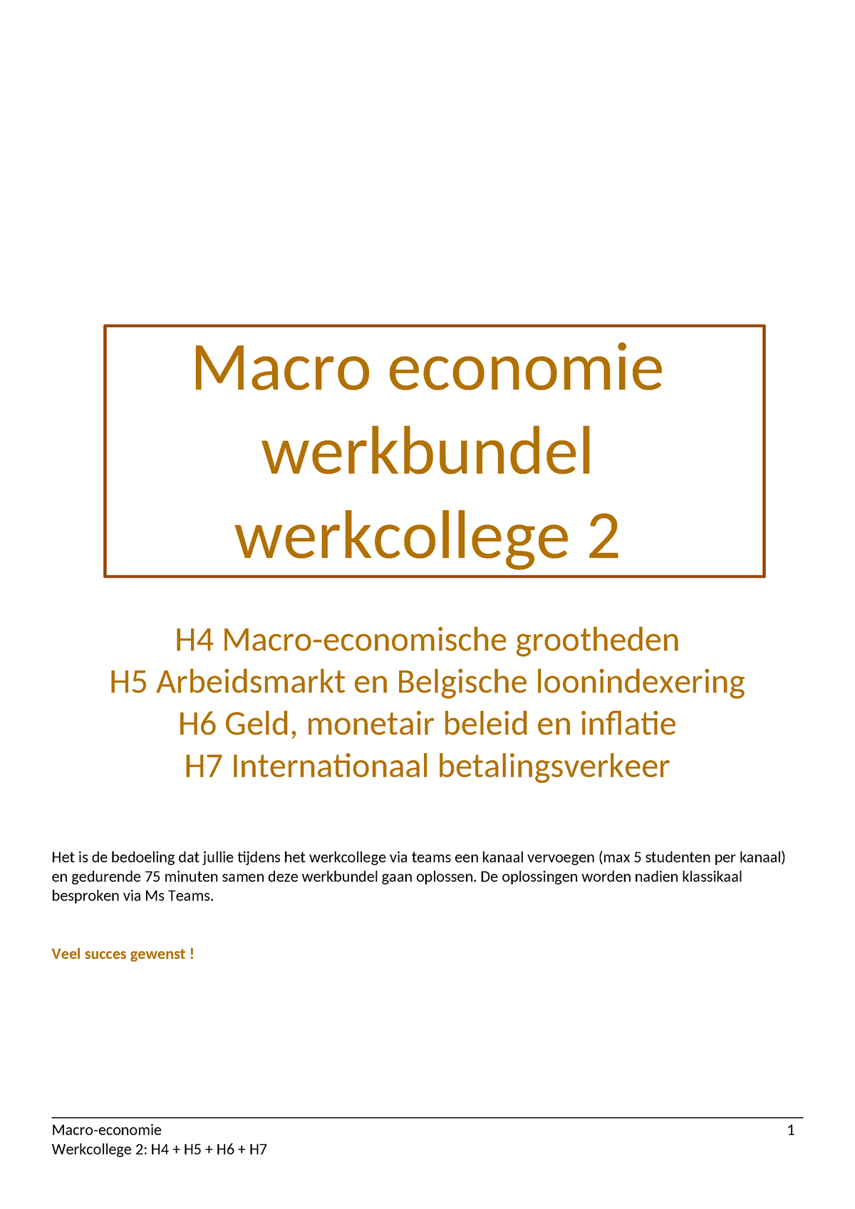 Werkcollege 2 H4 H5 H6 H7 - Macro Economie Werkbundel Werkcollege 2 H4 ...