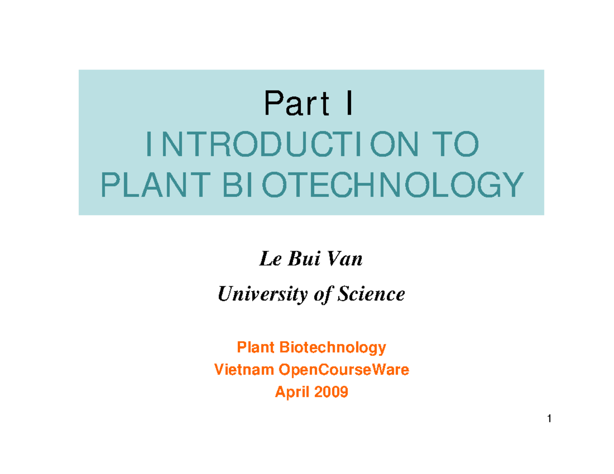 Plant Bio I- Introduction Plant Biotechnology - Part I INTRODUCTION TO ...