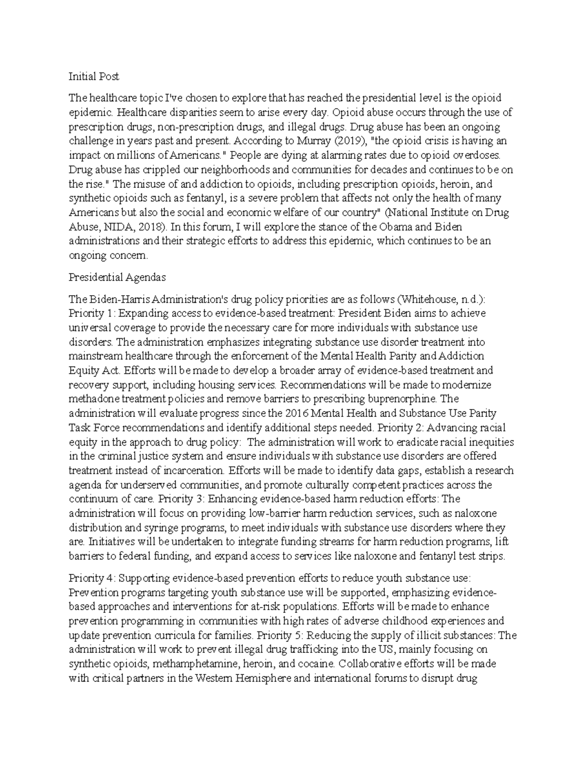 Discussion post wk1 - Initial Post The healthcare topic I've chosen to ...