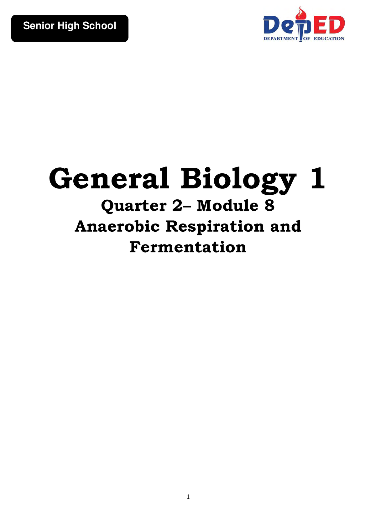 8 Q2 Biology 1 - General Biology 1 Quarter 2– Module 8 Anaerobic ...