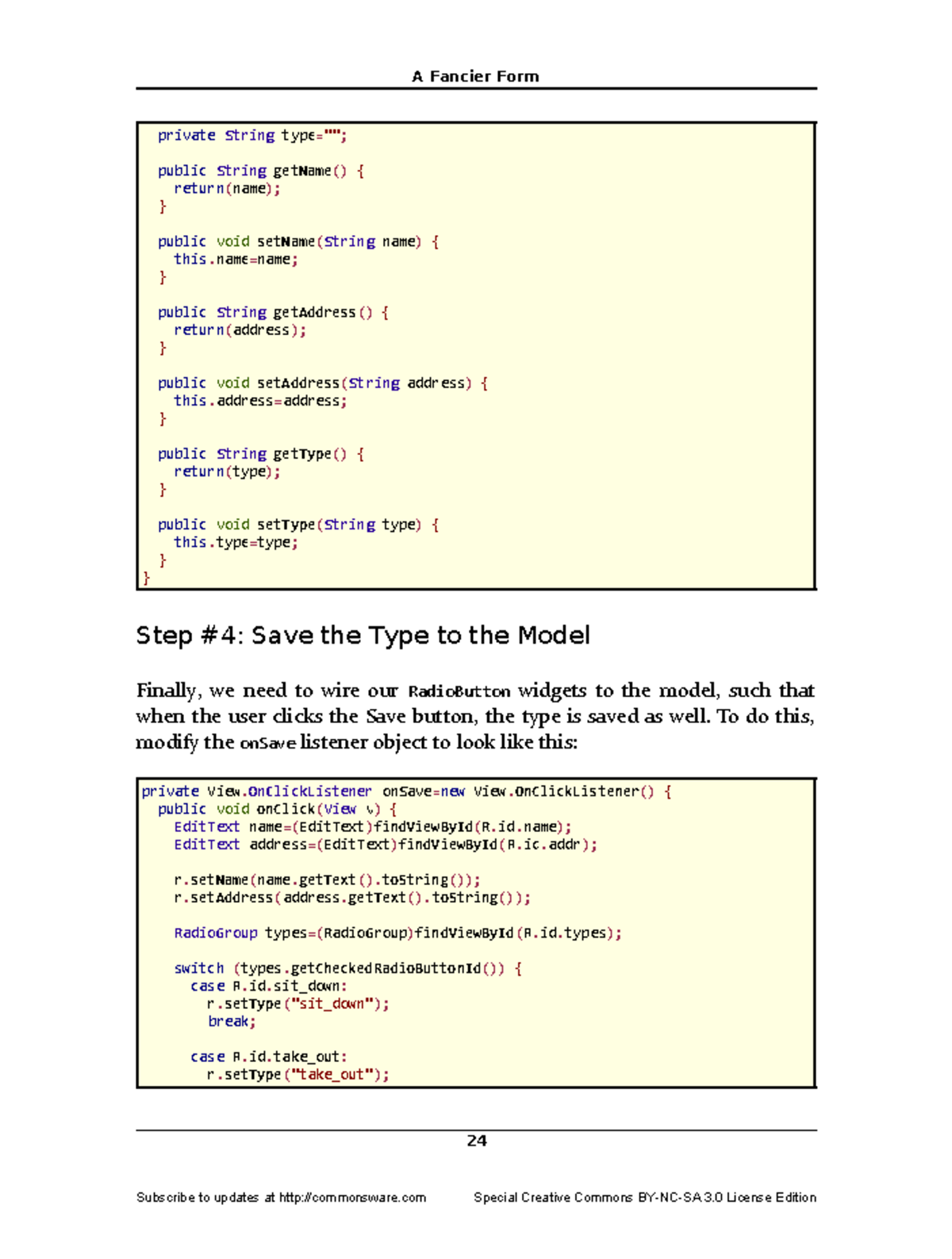 Android Tutorials - A Fancier Form private String type=