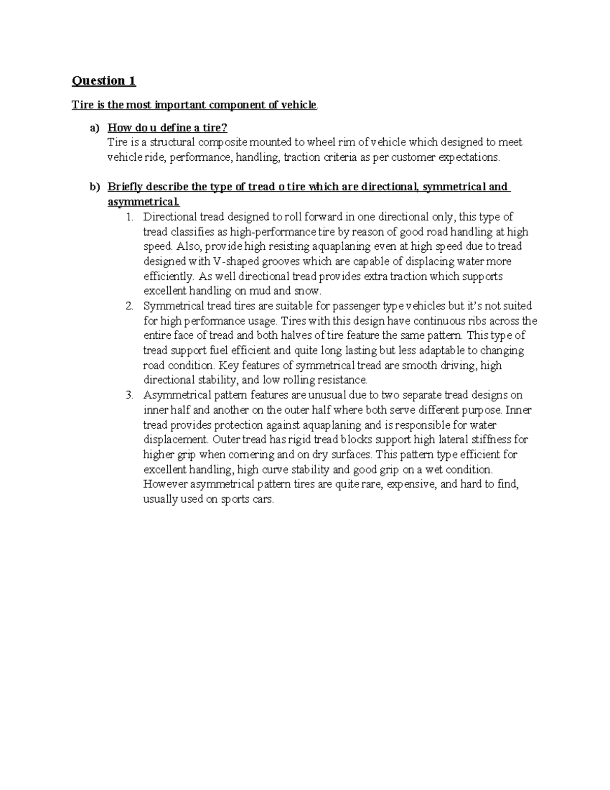 STEERING AND SUSPENSION Question 1 Tire is the most important