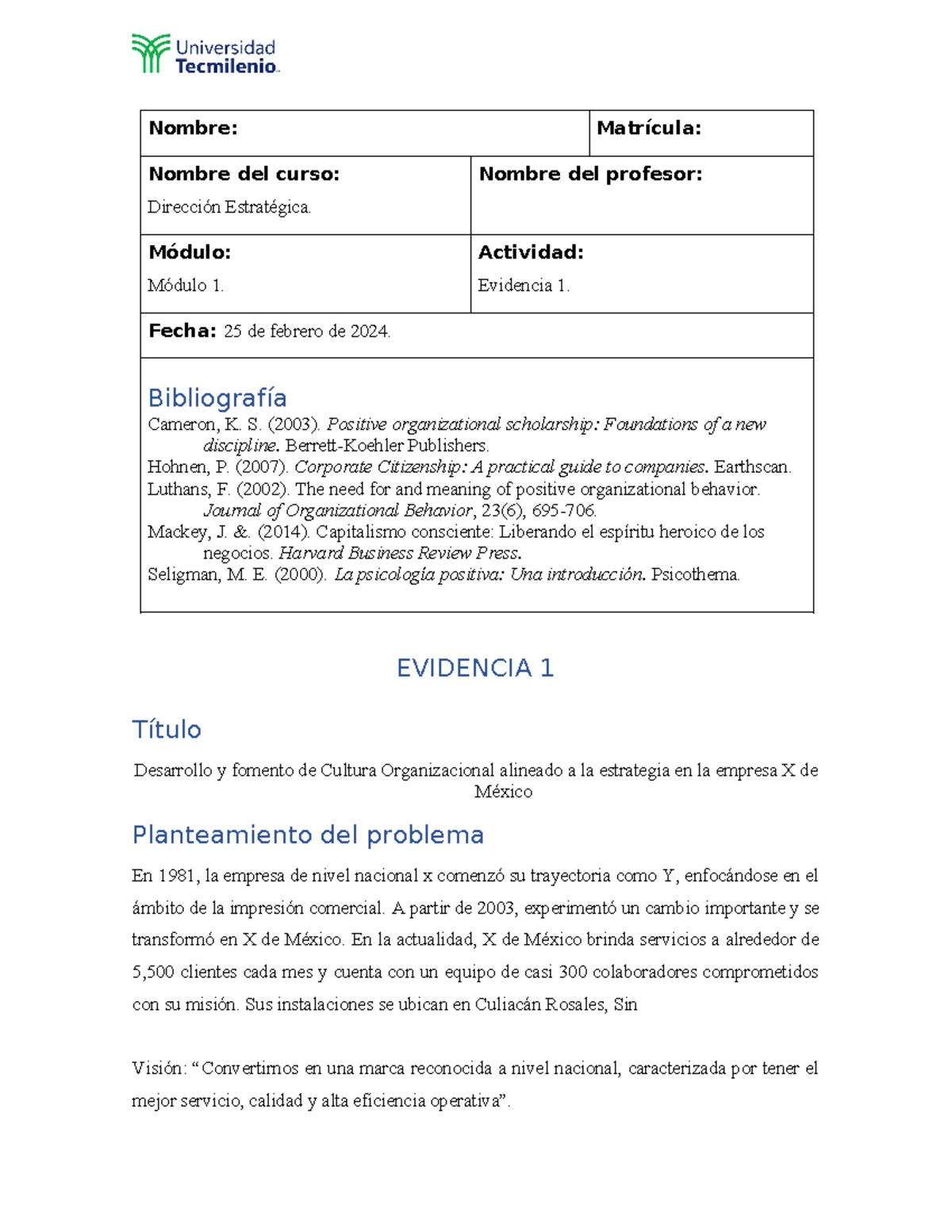 Evidencia 1 Dirección Estratégica - Nombre: Matrícula: Nombre del curso ...