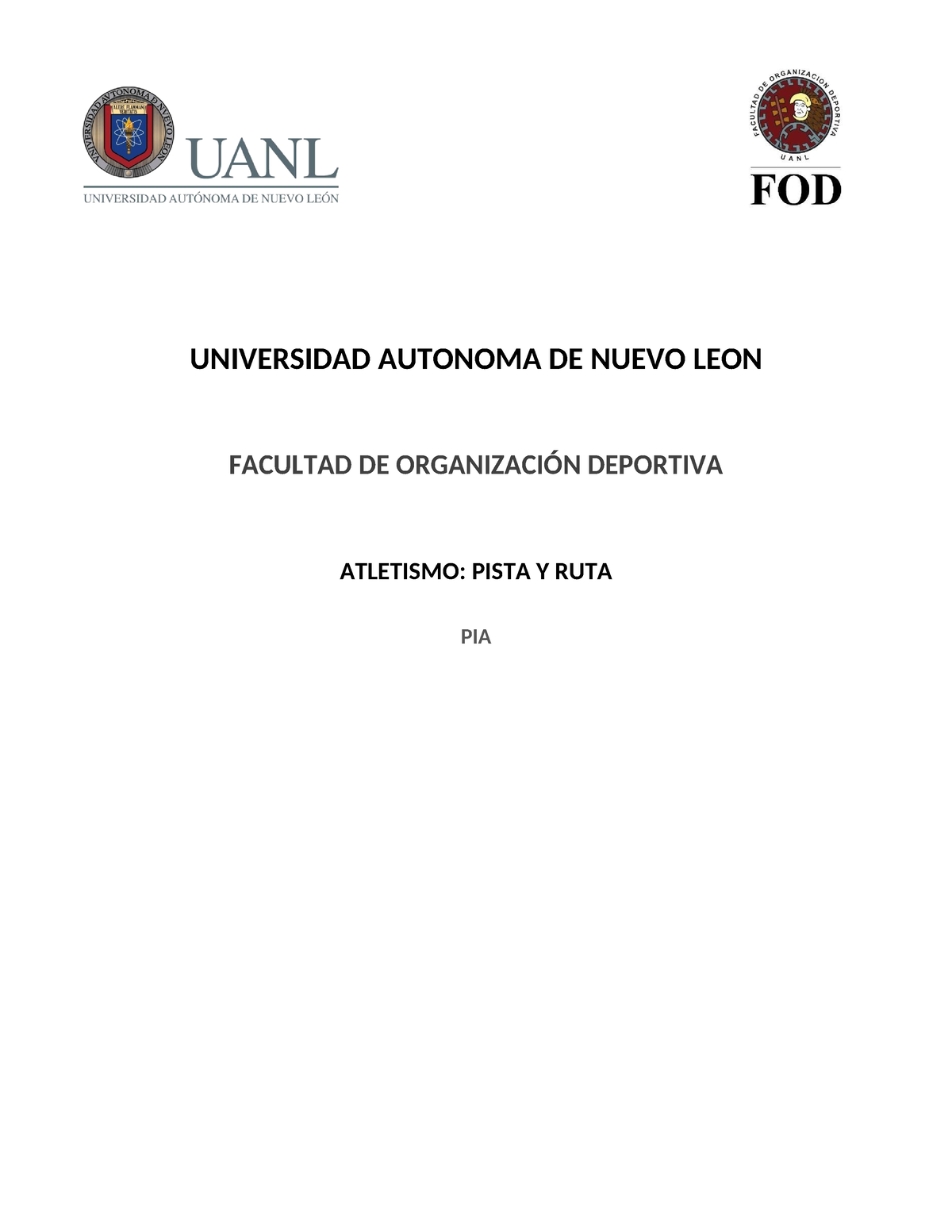 PIA Atletismo Y Pista - MUNDIAL - UNIVERSIDAD AUTONOMA DE NUEVO LEON ...