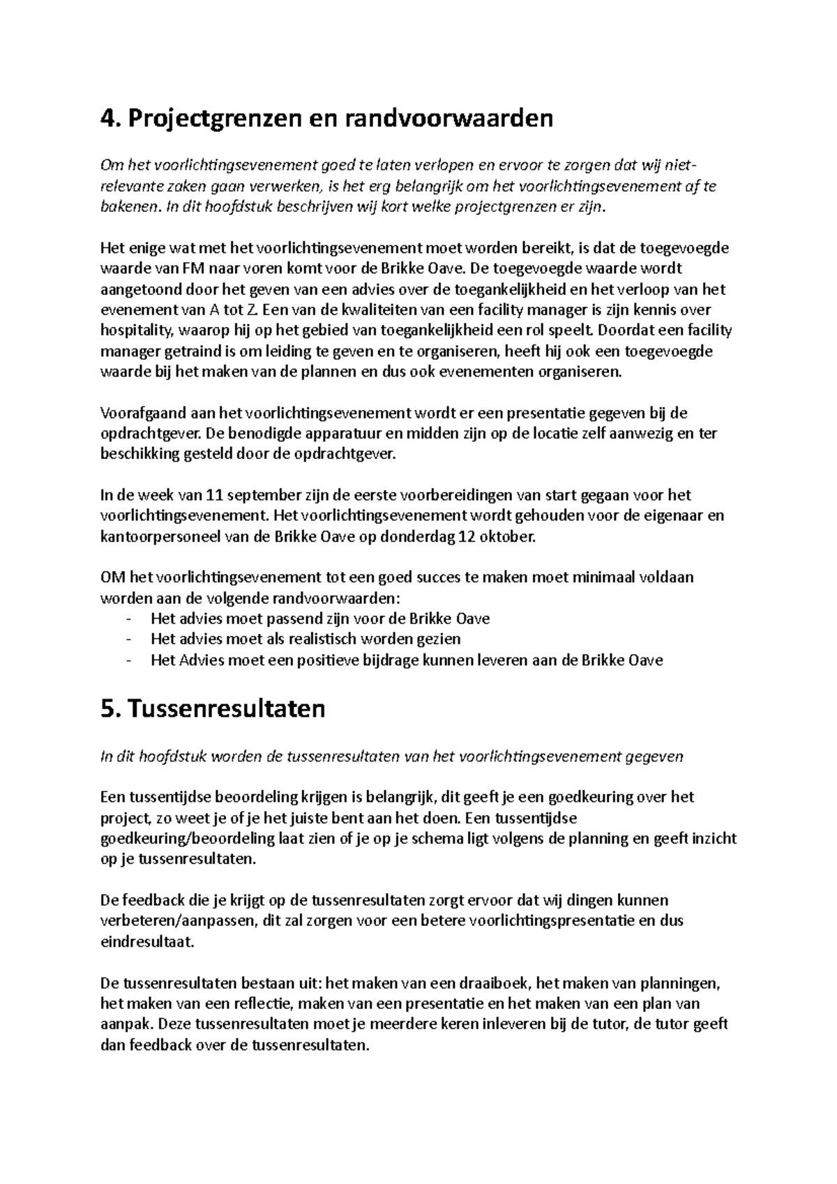 Hf 4 tm 7  4. Projectgrenzen en randvoorwaarden Om het
