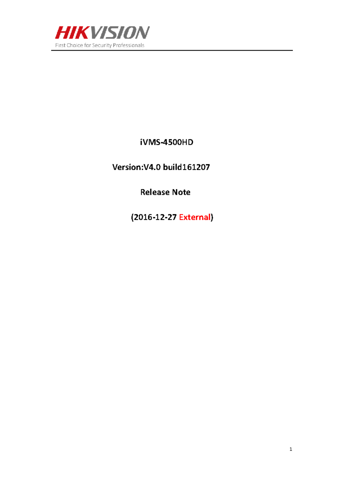 4500HD V4.0 Release Notes External - iVMS- 4500 HD Version:V4 build ...