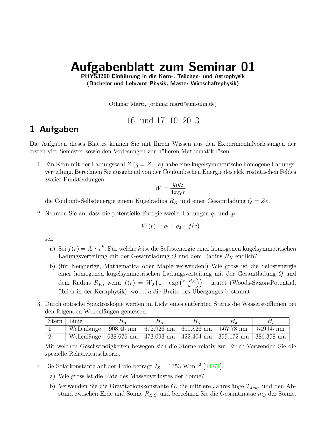 Uebungsblatt 01 - Übungsblatt - Aufgabenblatt Zum Seminar 01 PHYS3200 ...