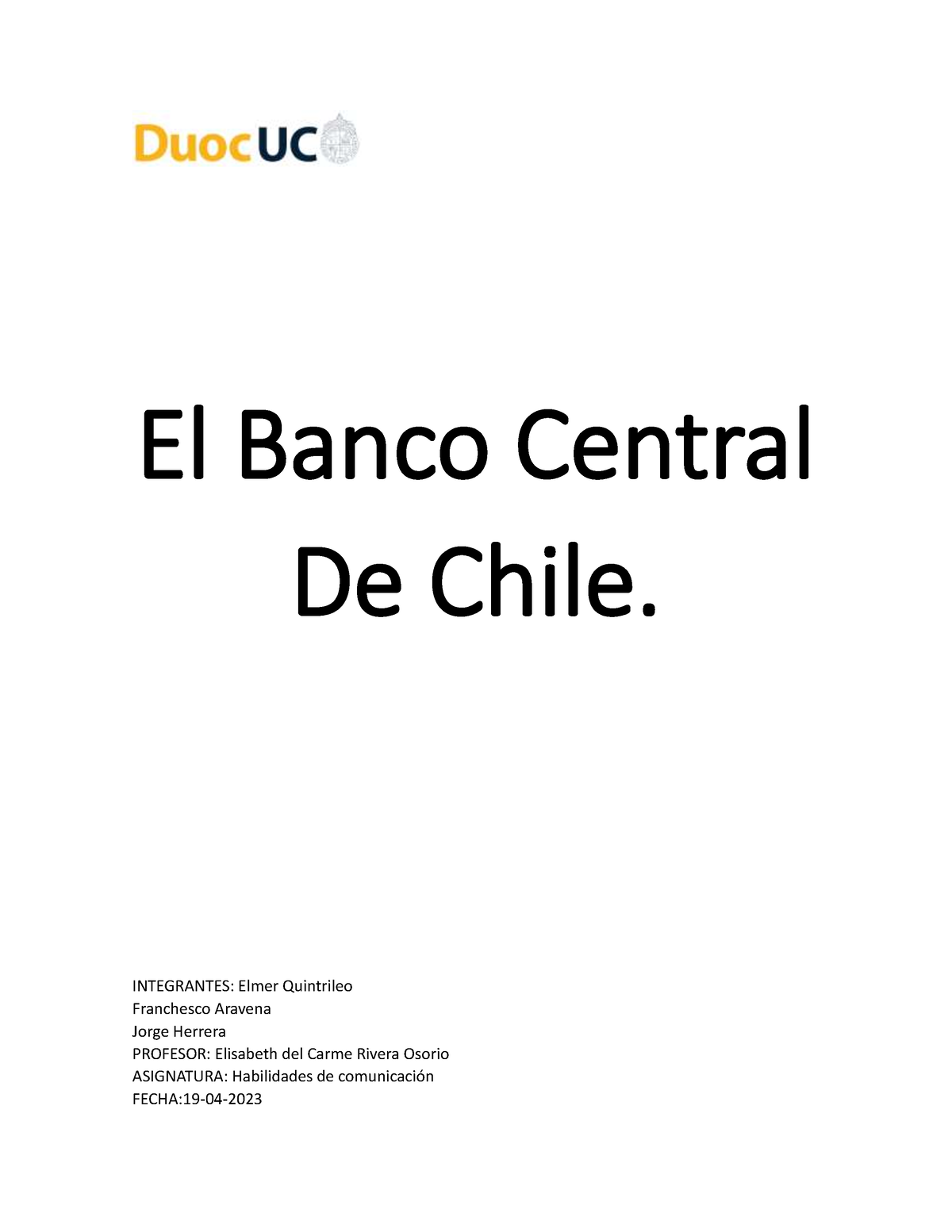 Trabajo Grupo 6 - Este Infome Habla Sobre El Banco Central De Chile ...