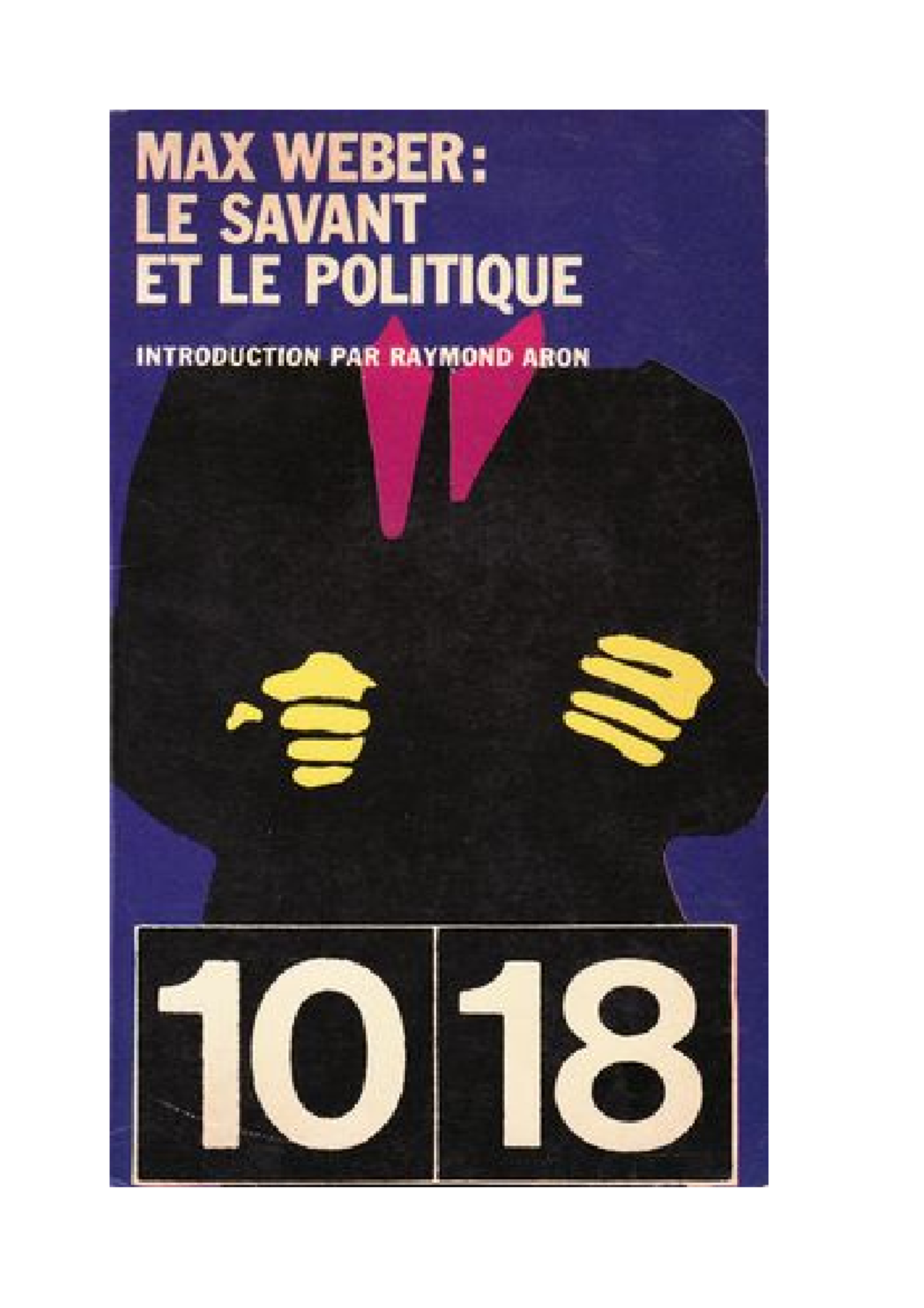 Partie 2 weber Le savant et le politique copie Extrait de la Leçon sur « Le Métier et la