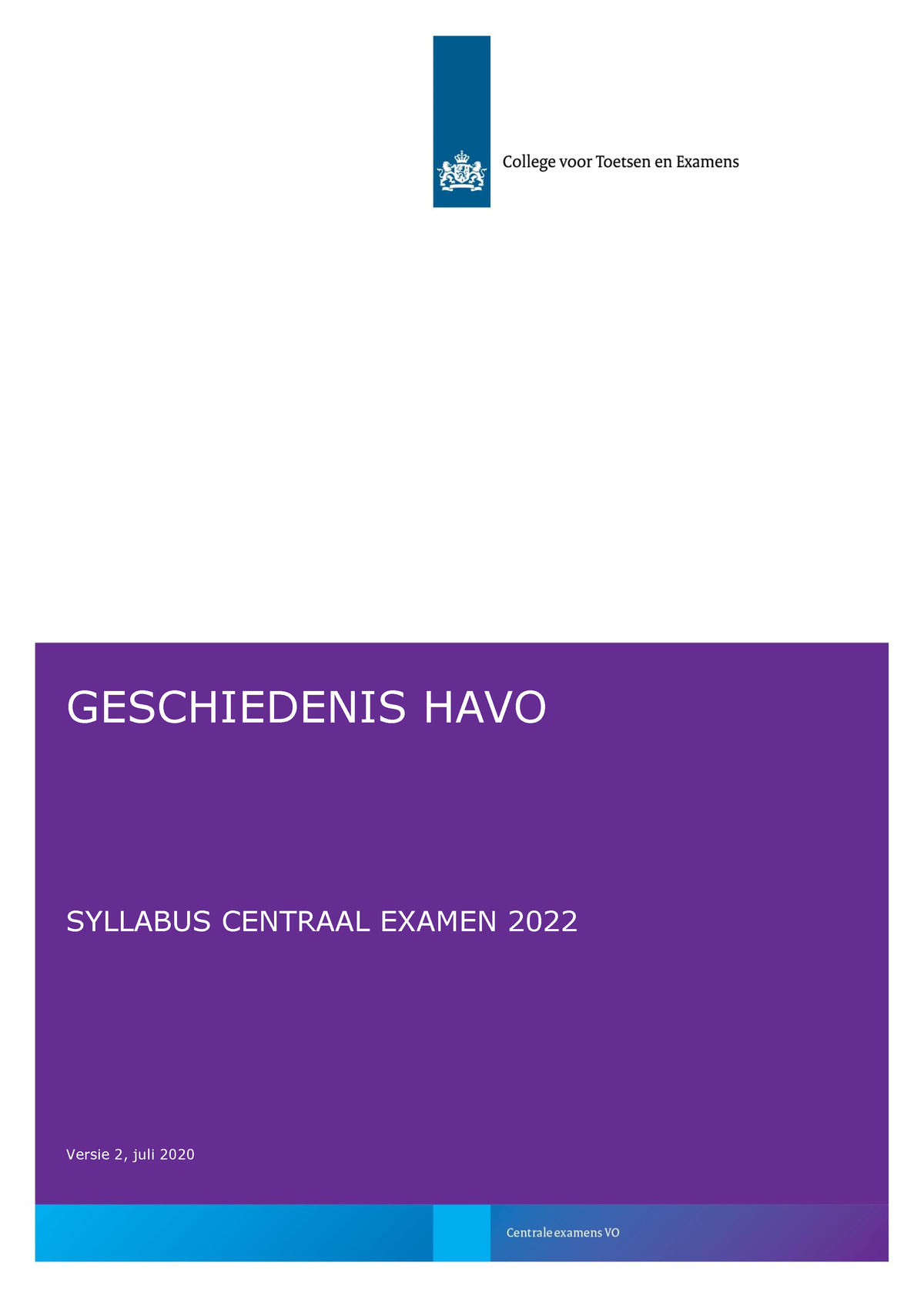 Geschiedenis havo 2022 versie 2 GESCHIEDENIS HAVO SYLLABUS CENTRAAL