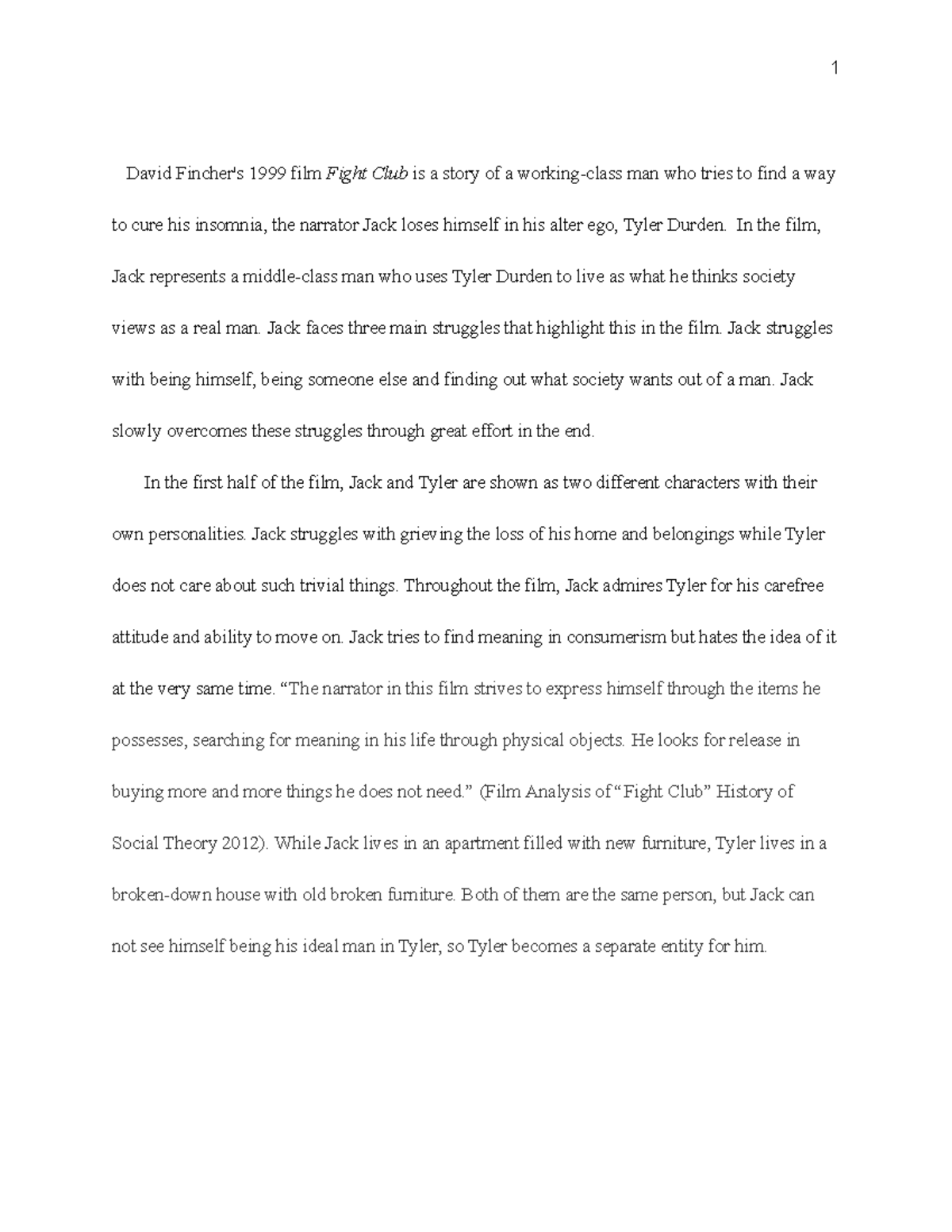 Fight club essay - David Fincher's 1999 film Fight Club is a story of a ...