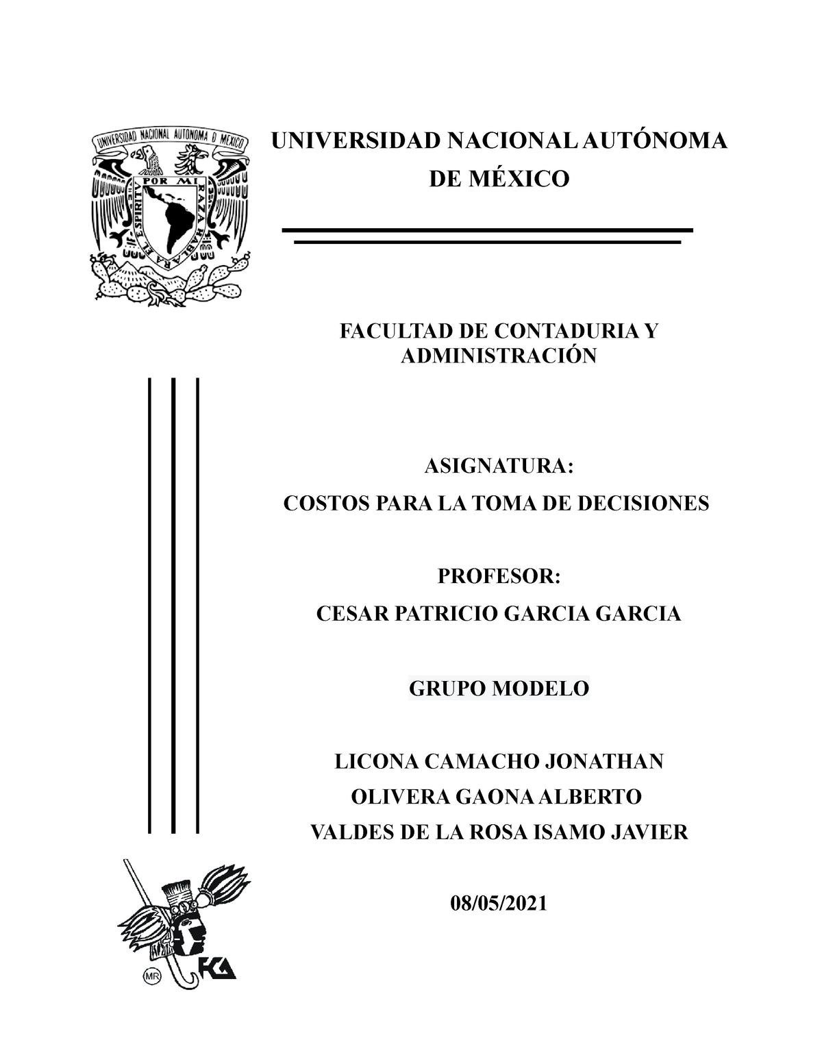 Grupo Modelo COSTOS PARA LA TOMA DE DECISIONES - UNIVERSIDAD NACIONAL  AUTÓNOMA DE MÉXICO ####### - Studocu