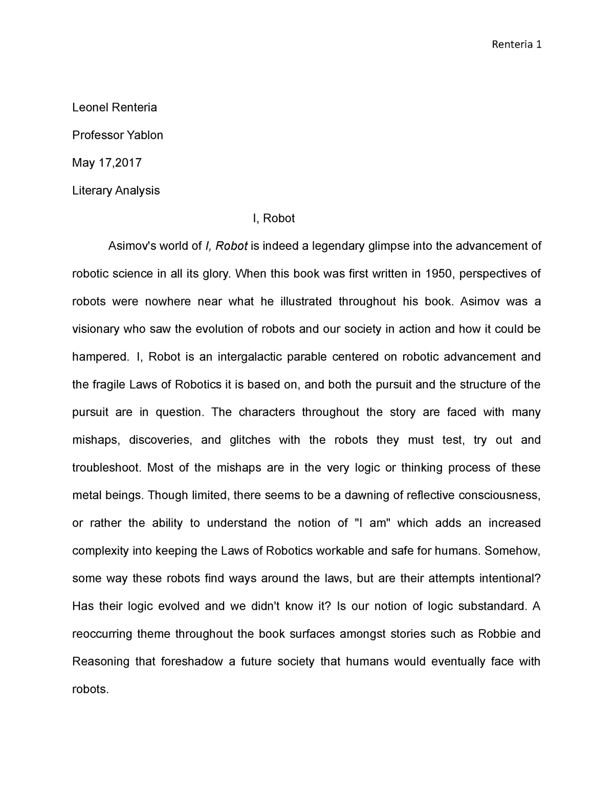 Literary Analysis (I,Robot) - Leonel Renteria Professor Yablon May 17, Literary Analysis I, - Studocu