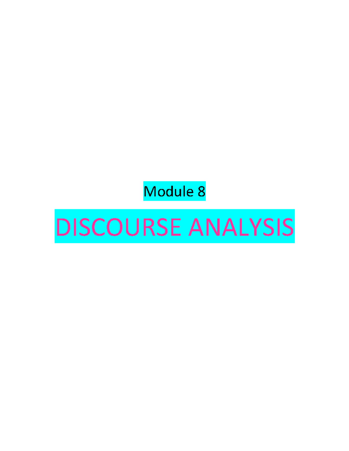 Module 8- Discourse Analysis 1 - Module 8 DISCOURSE ANALYSIS DISCOURSE ...