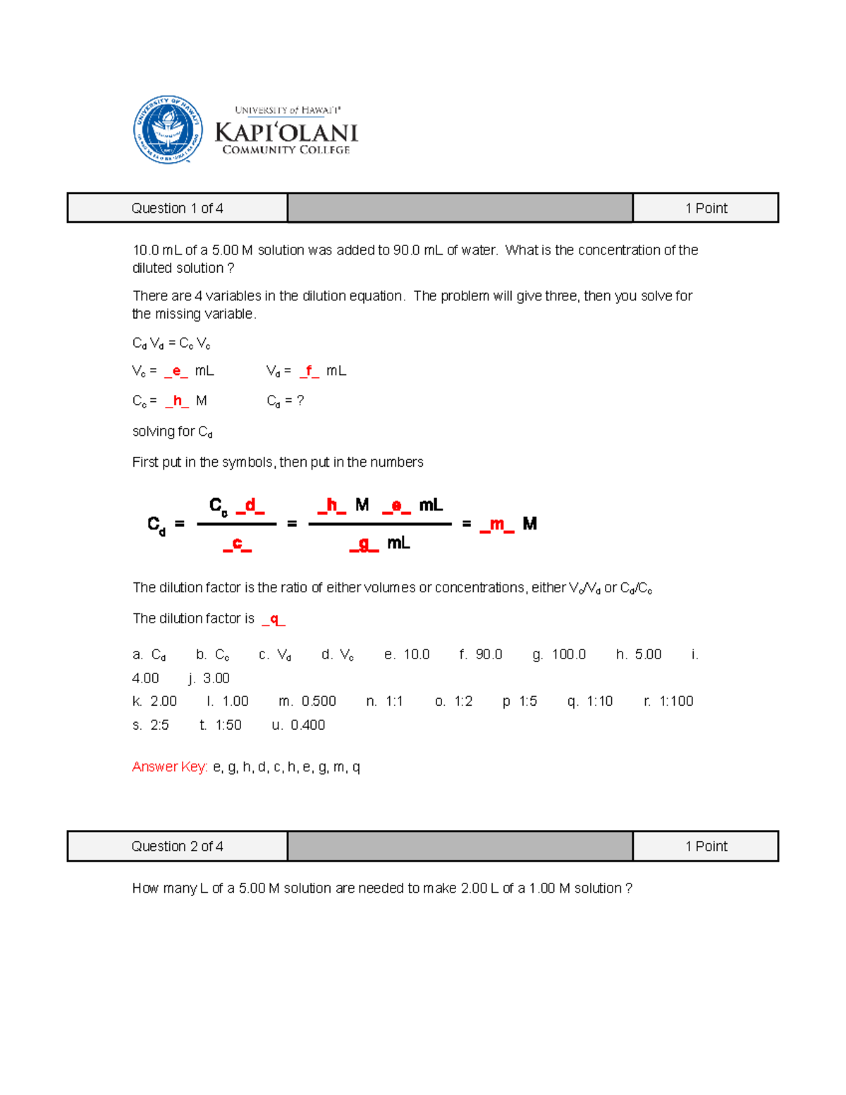 Unit 4 Qz 10 - CH 17 Dilutions - KEY - Question 1 of 4 1 Point 10 mL of ...
