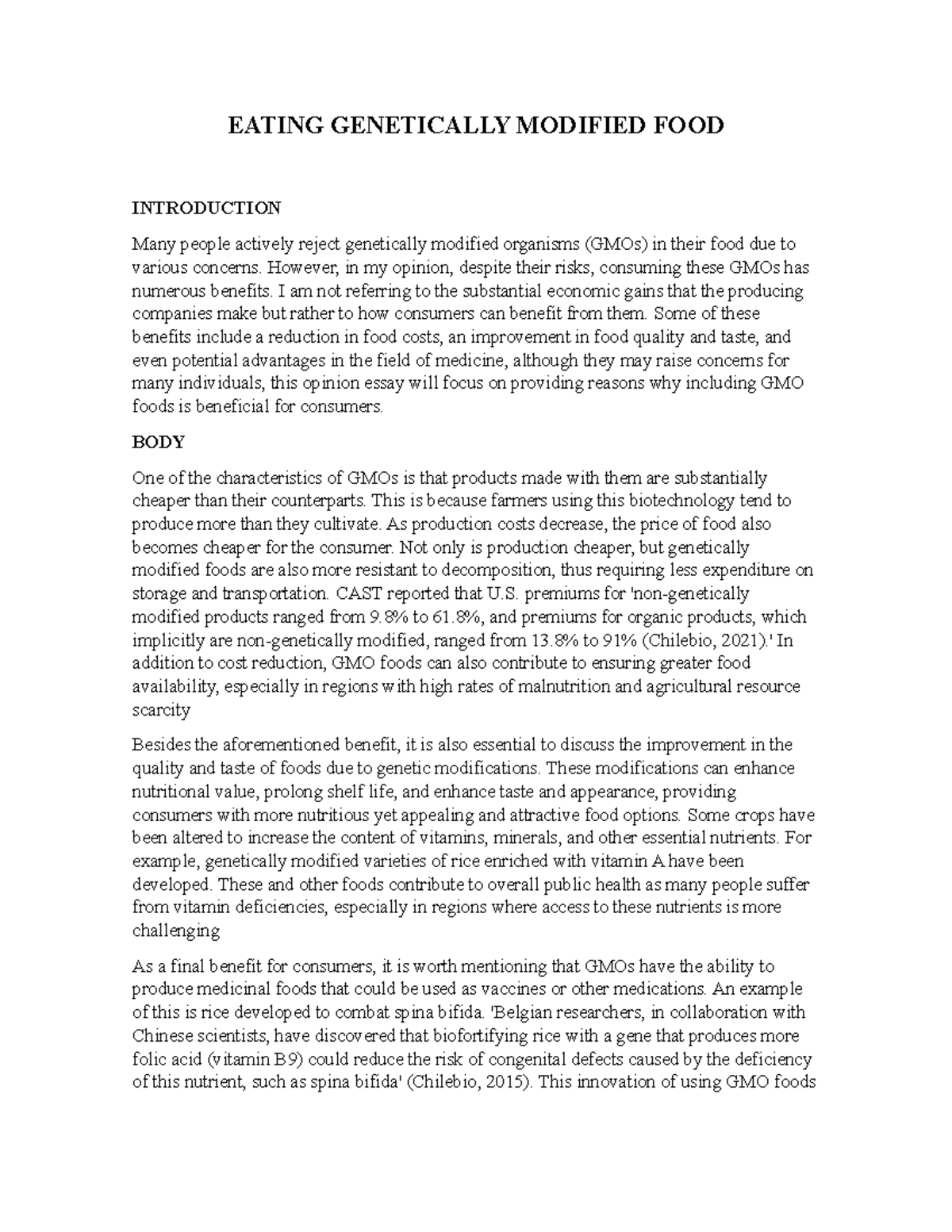 Opinion Essay GMOs - EATING GENETICALLY MODIFIED FOOD INTRODUCTION Many ...