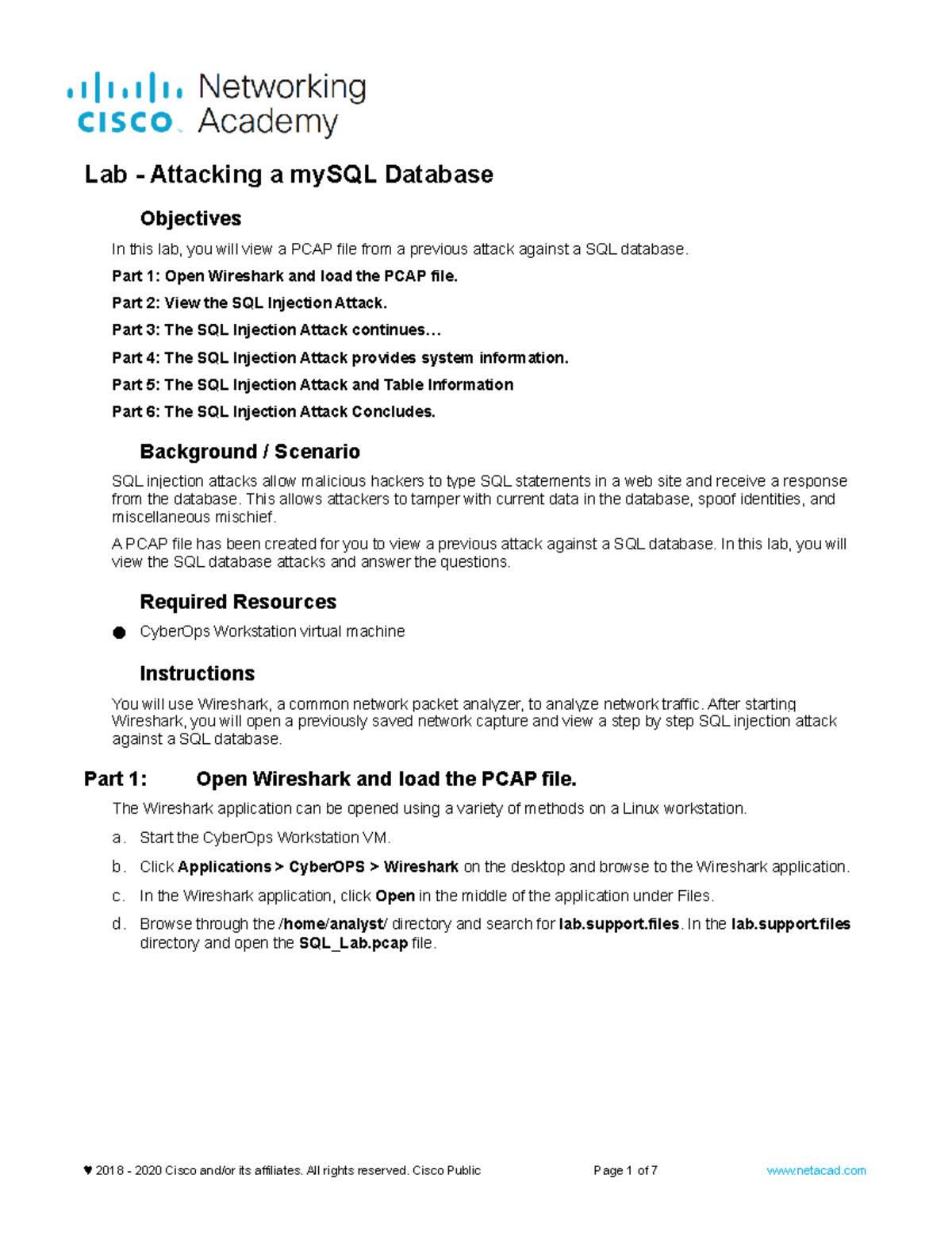 17.2.6 Lab - Attacking a my SQL Database - Objectives In this lab, you ...