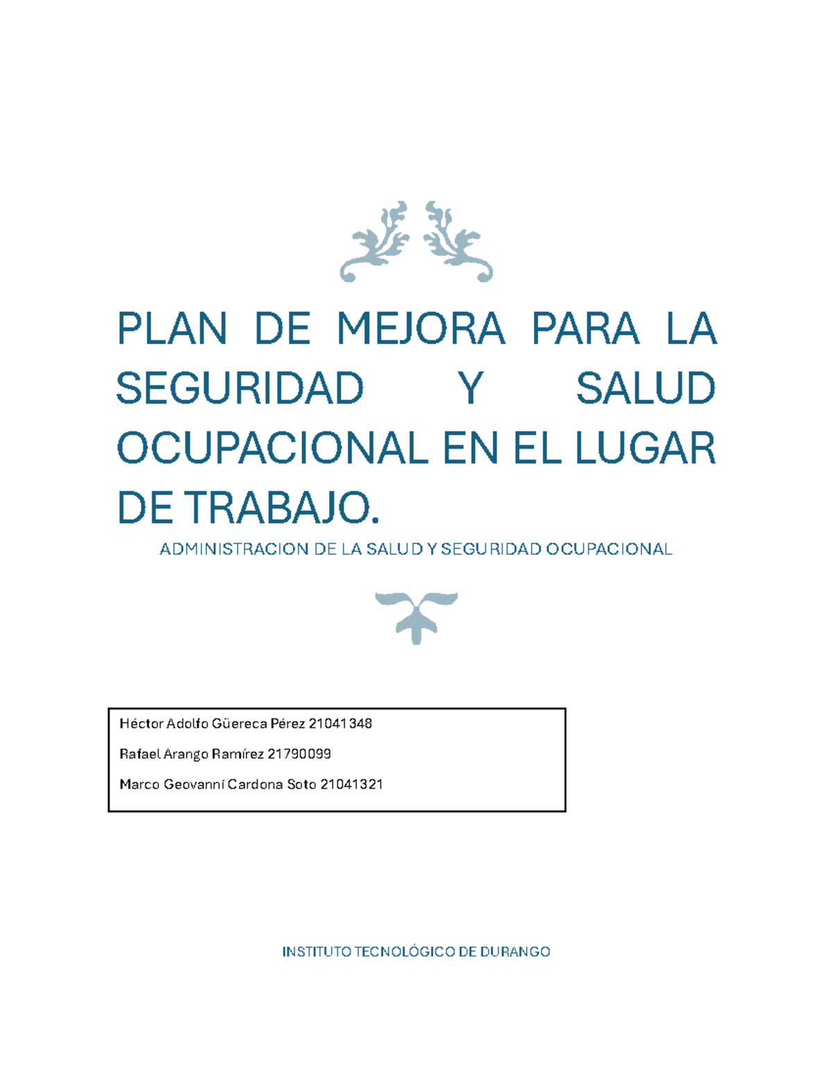Administración de la salud - PLAN DE MEJORA PARA LA SEGURIDAD Y SALUD ...