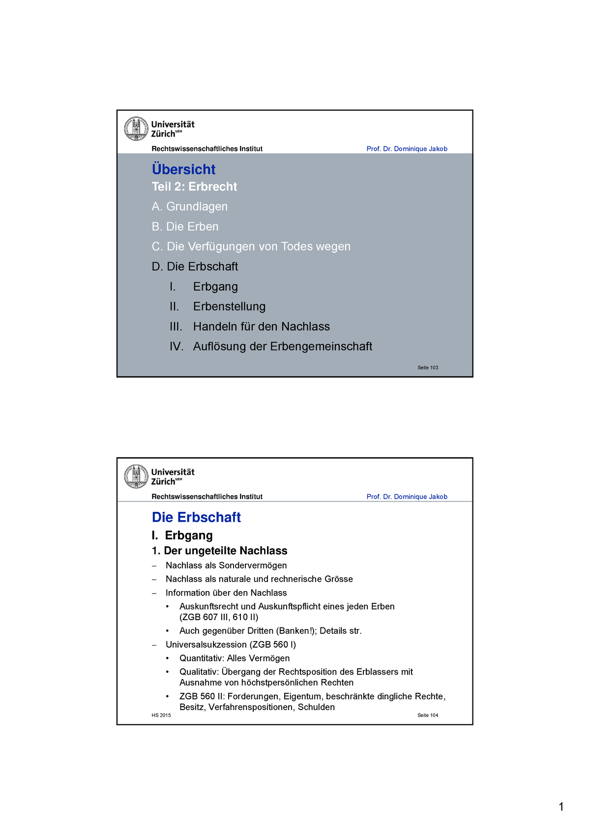 Erbgangund Erbenstellung - HS 2015 Übersicht Teil 2: Erbrecht A ...