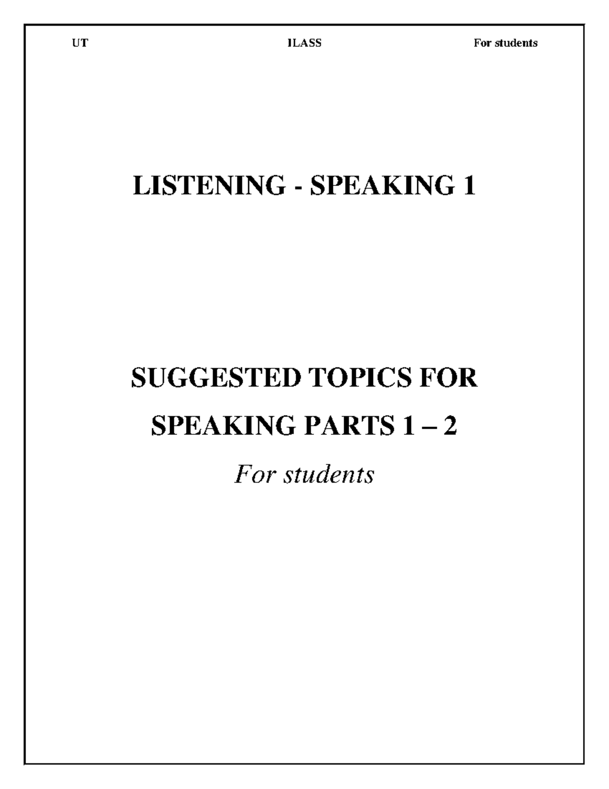 Listening Speaking 1 (For students) LISTENING SPEAKING 1