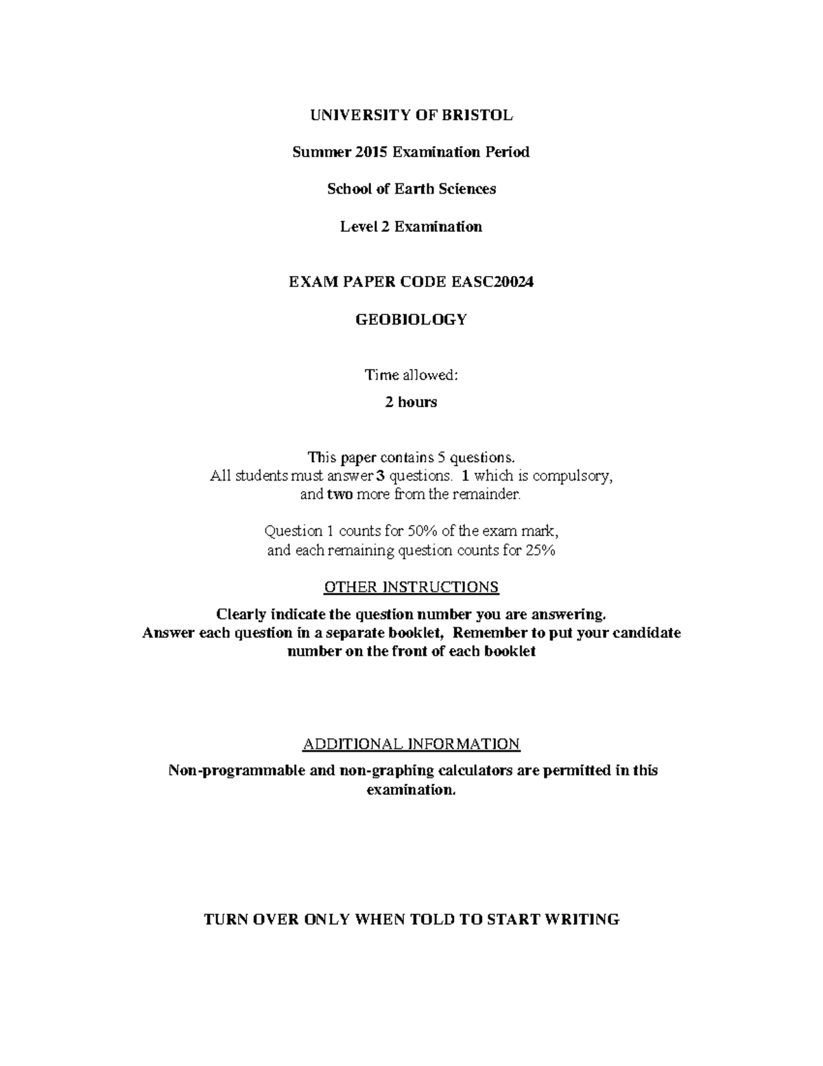 Exam 2015, questions UNIVERSITY OF BRISTOL Summer 2015 Examination