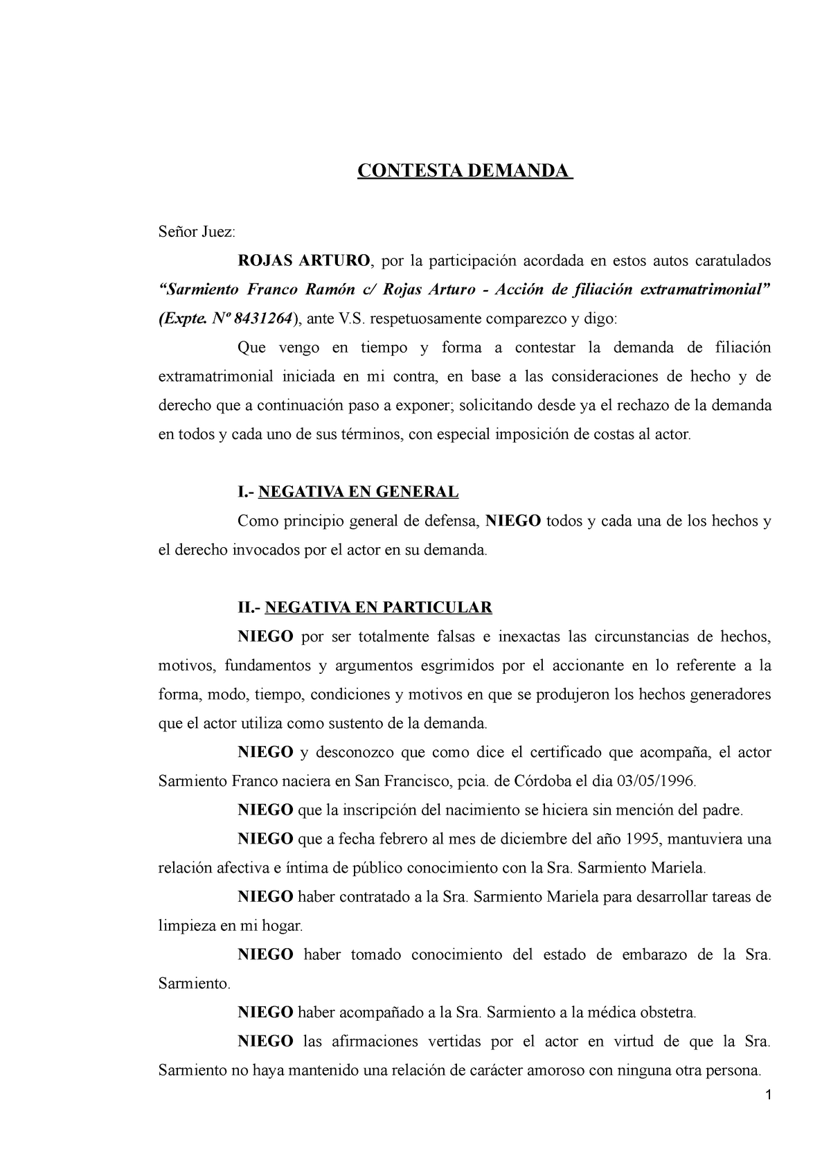 Contestacion Demanda DE Filiación - CONTESTA DEMANDA Señor Juez: ROJAS  ARTURO , por la participación - Studocu