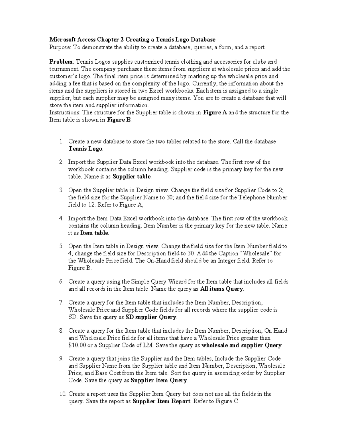 Access BL exercise - Microsoft Access Chapter 2 Creating a Tennis Logo ...