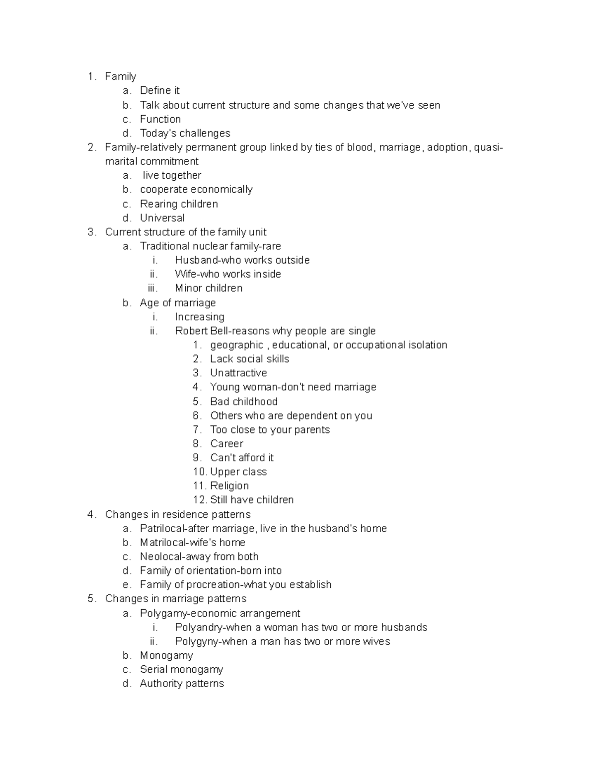 Soc exam notes 3 - 1. Family a. Define it b. Talk about current ...