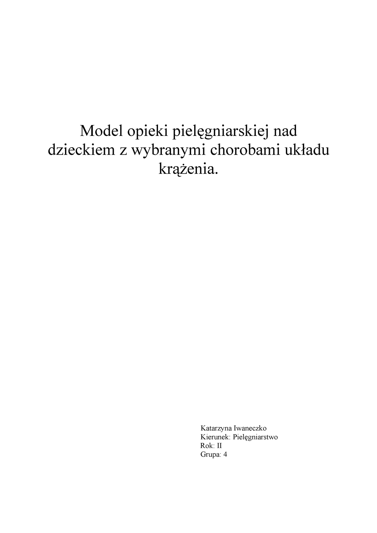 Model Opieki Pielęgniarskiej Nad Dzieckiem Z Wybranymi Chorobami Układu Krążenia Katarzyna 2417