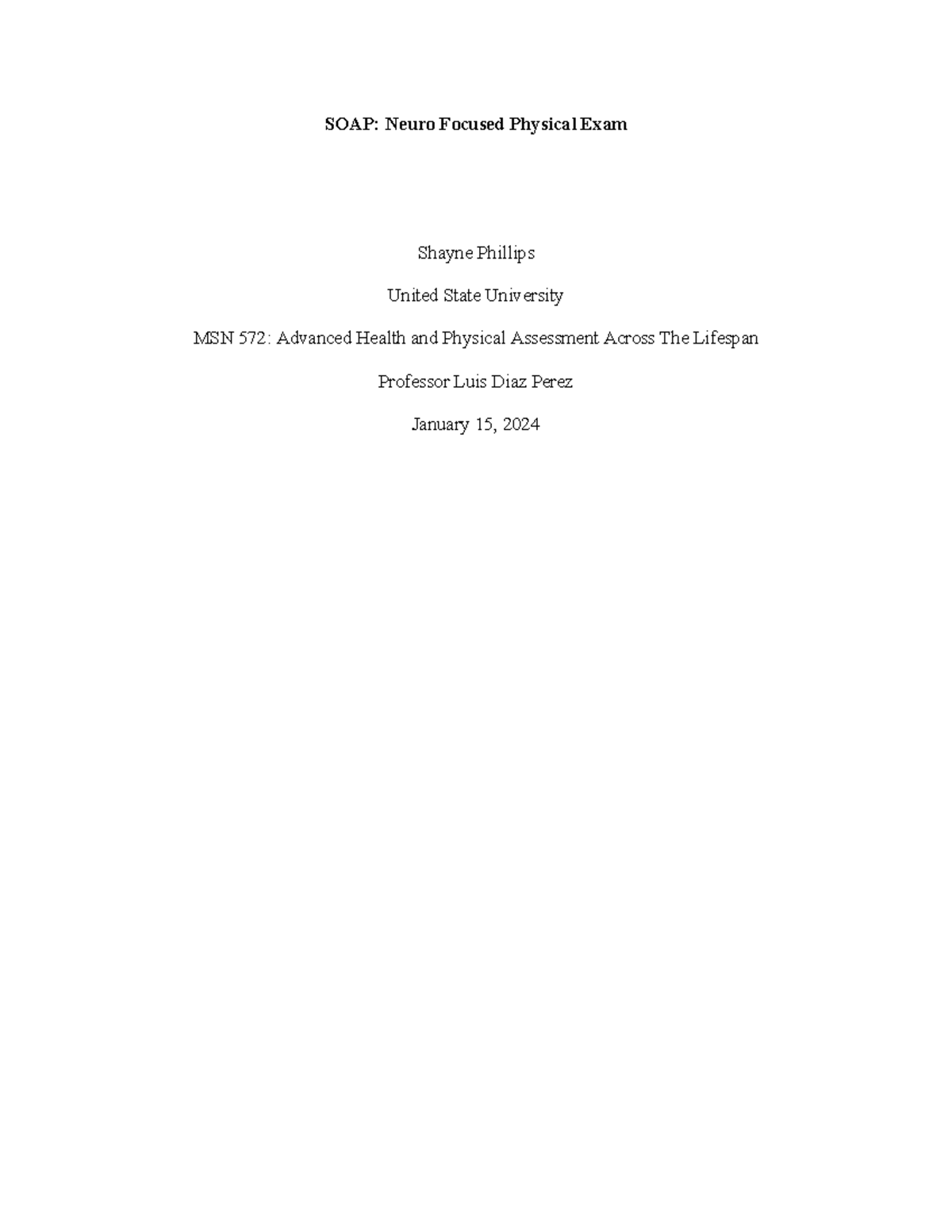 SOAP Neuro SOAP note example SOAP Neuro Focused Physical Exam