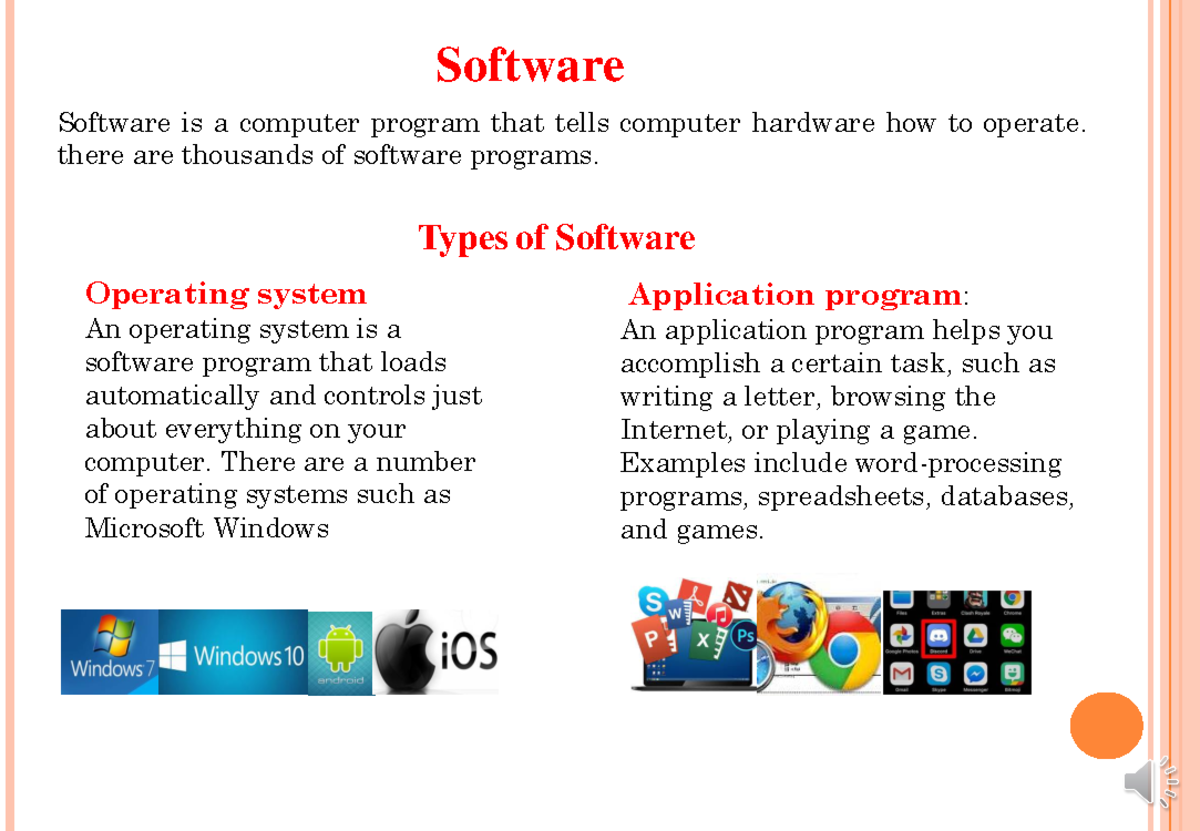 Software 5 - Software Software is a computer program that tells ...